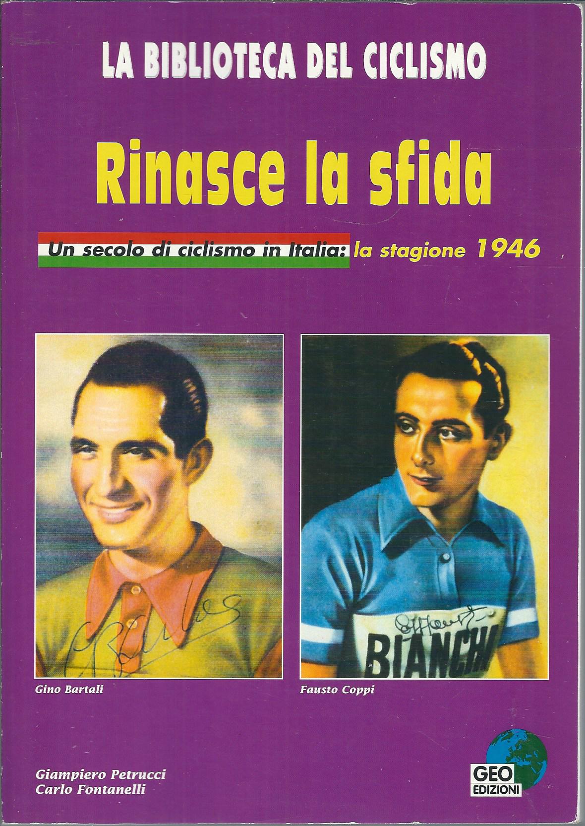 RINASCE LA SFIDA - UN SECOLO DI CICLISMO IN ITALIA: …