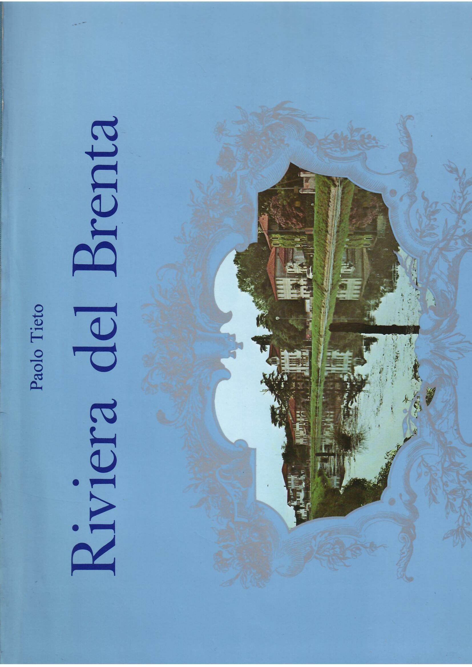 RIVIERA DEL BRENTA - IMMAGINI A CONFRONTO TRA LA REALTà …