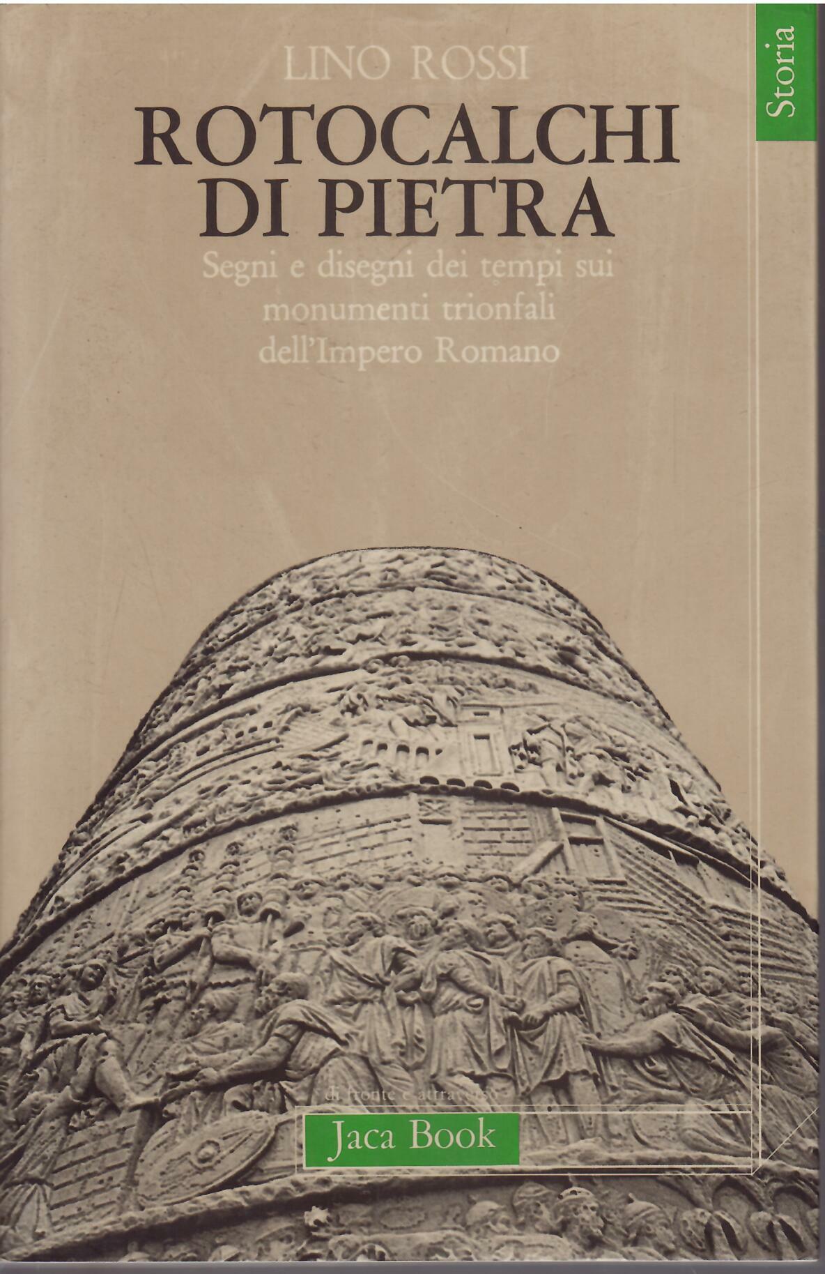 ROTOCALCHI DI PIETRA - SEGNI E DISEGNI DEI TEMPI SUI …