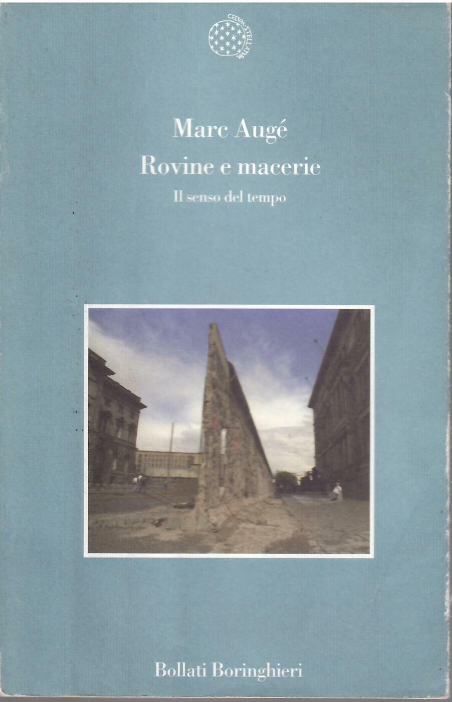 ROVINE E MACERIE - IL SENSO DEL TEMPO