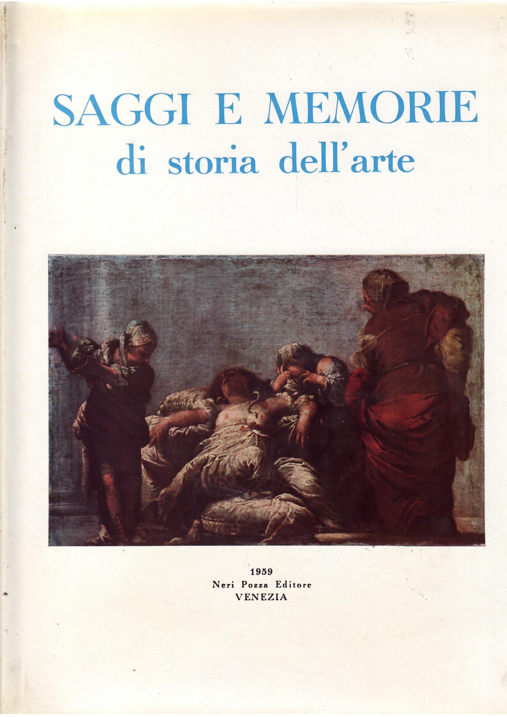 SAGGI E MEMORIE DI STORIA DELL'ARTE - 2 - (1958 …