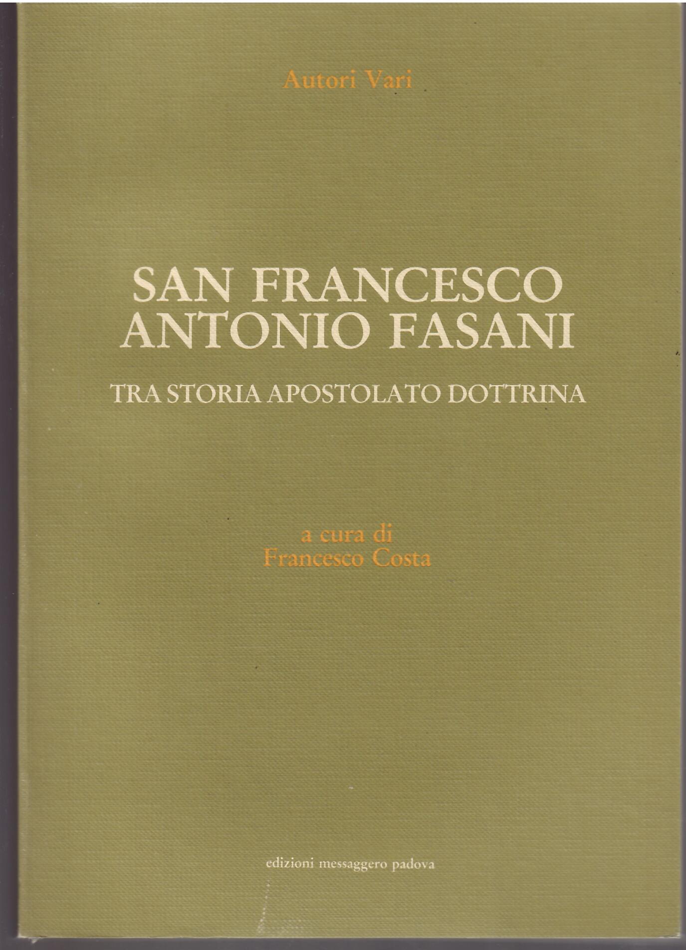 SAN FRANCESCO ANTONIO FASANI - TRA STORIA - APOSTOLATO - …