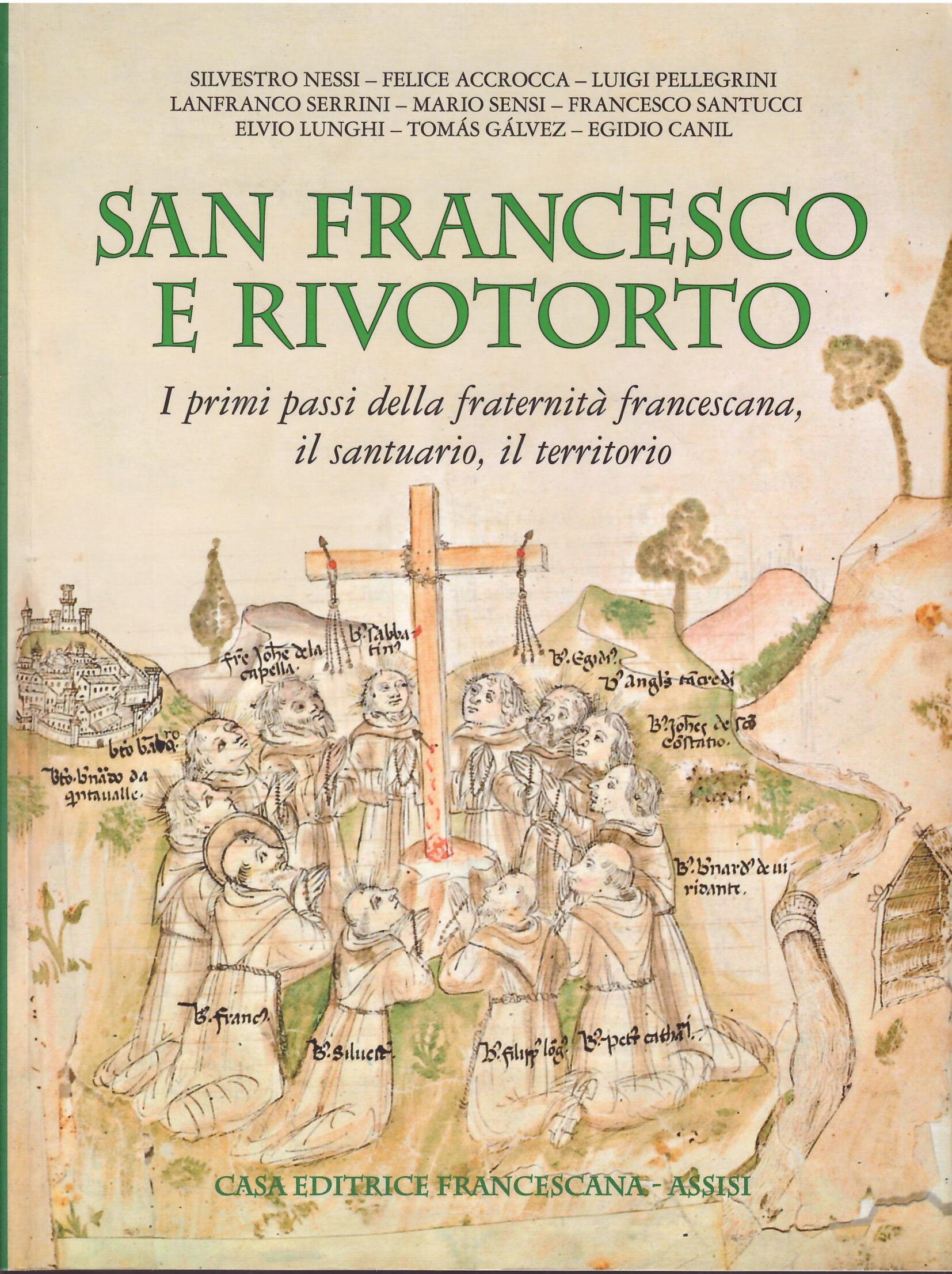 SAN FRANCESCO E RIVOTORTO - I PRIMI PASSI DELLA FRATERNITA' …