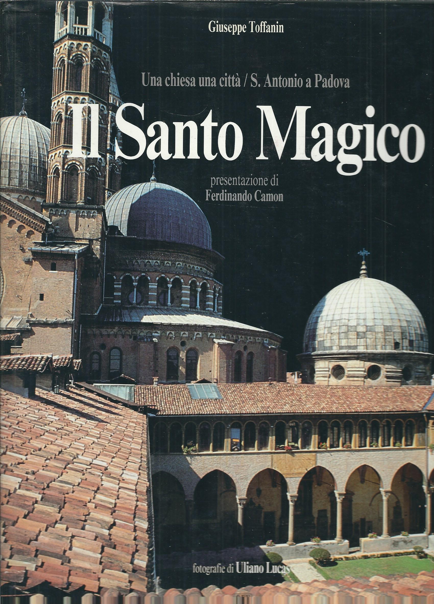 SANTO MAGICO - UNA CHIESA UNA CITTA' / S. ANTONIO …