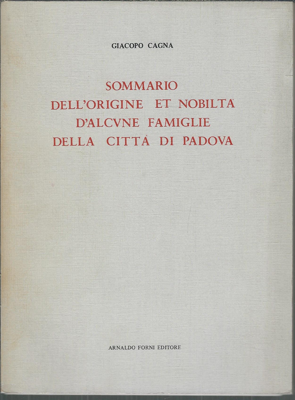 SOMMARIO DELL'ORIGINE ET NOBILTA' D'ALCUNE FAMIGLIE DELLA CITTA' DI PADOVA