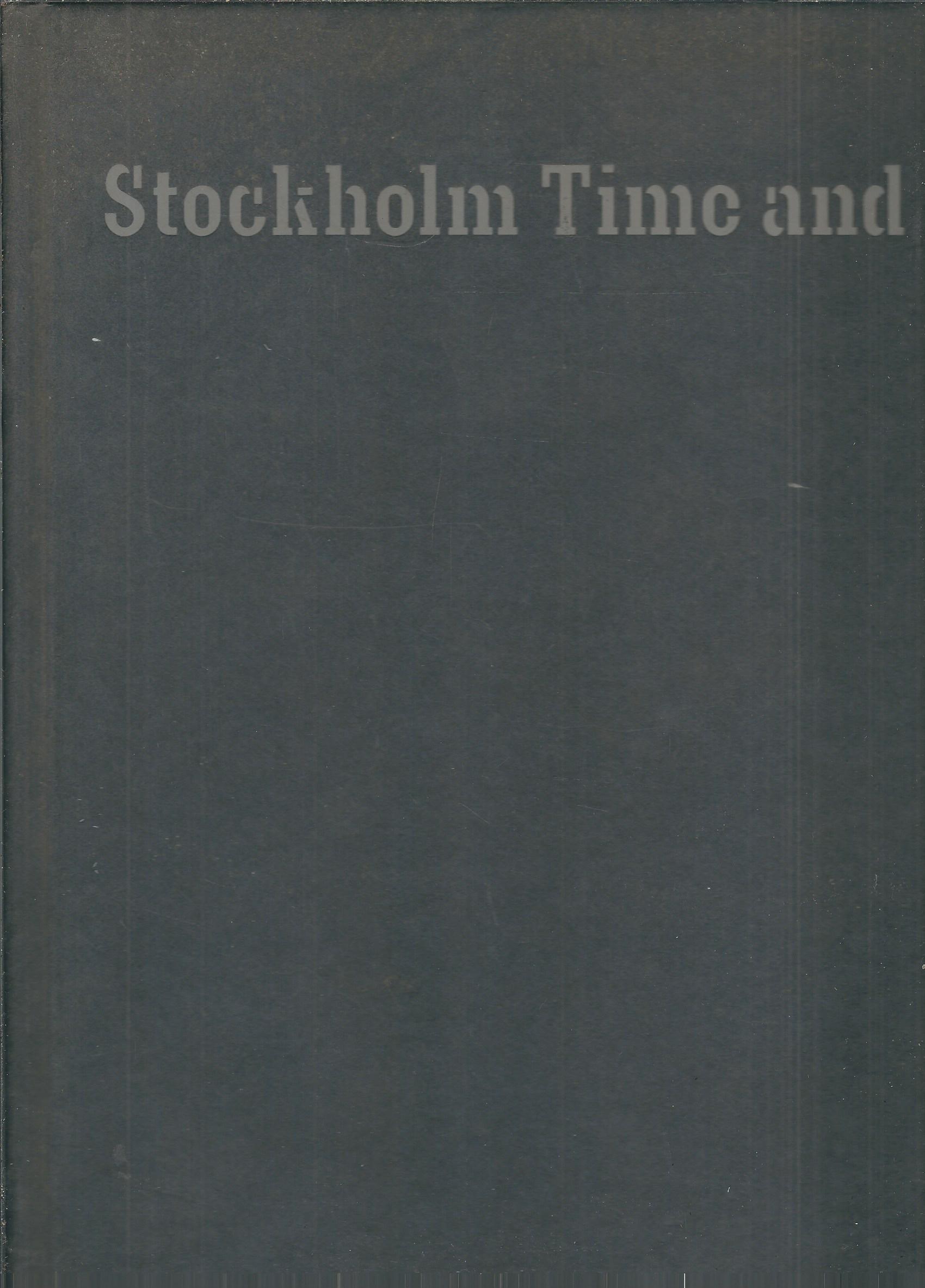 STOCKHOLM TIME AND AGAIN