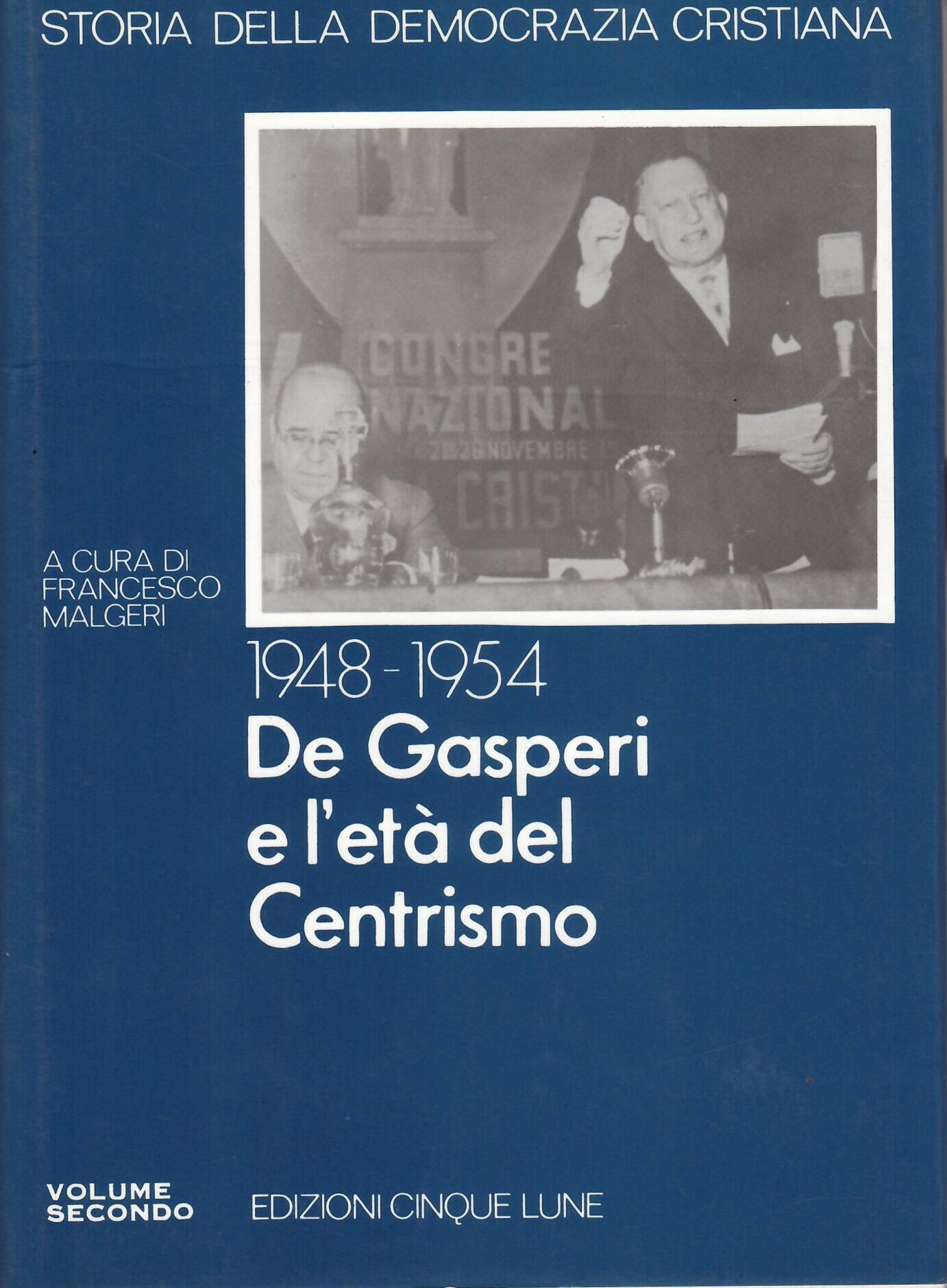 STORIA DELLA DEMOCRAZIA CRISTIANA - VOL. SECONDO
