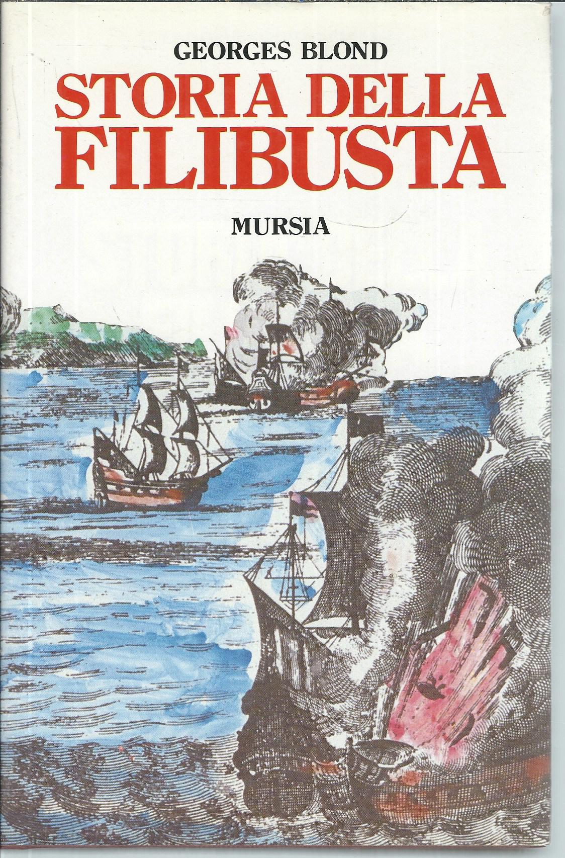 STORIA DELLA FILIBUSTA