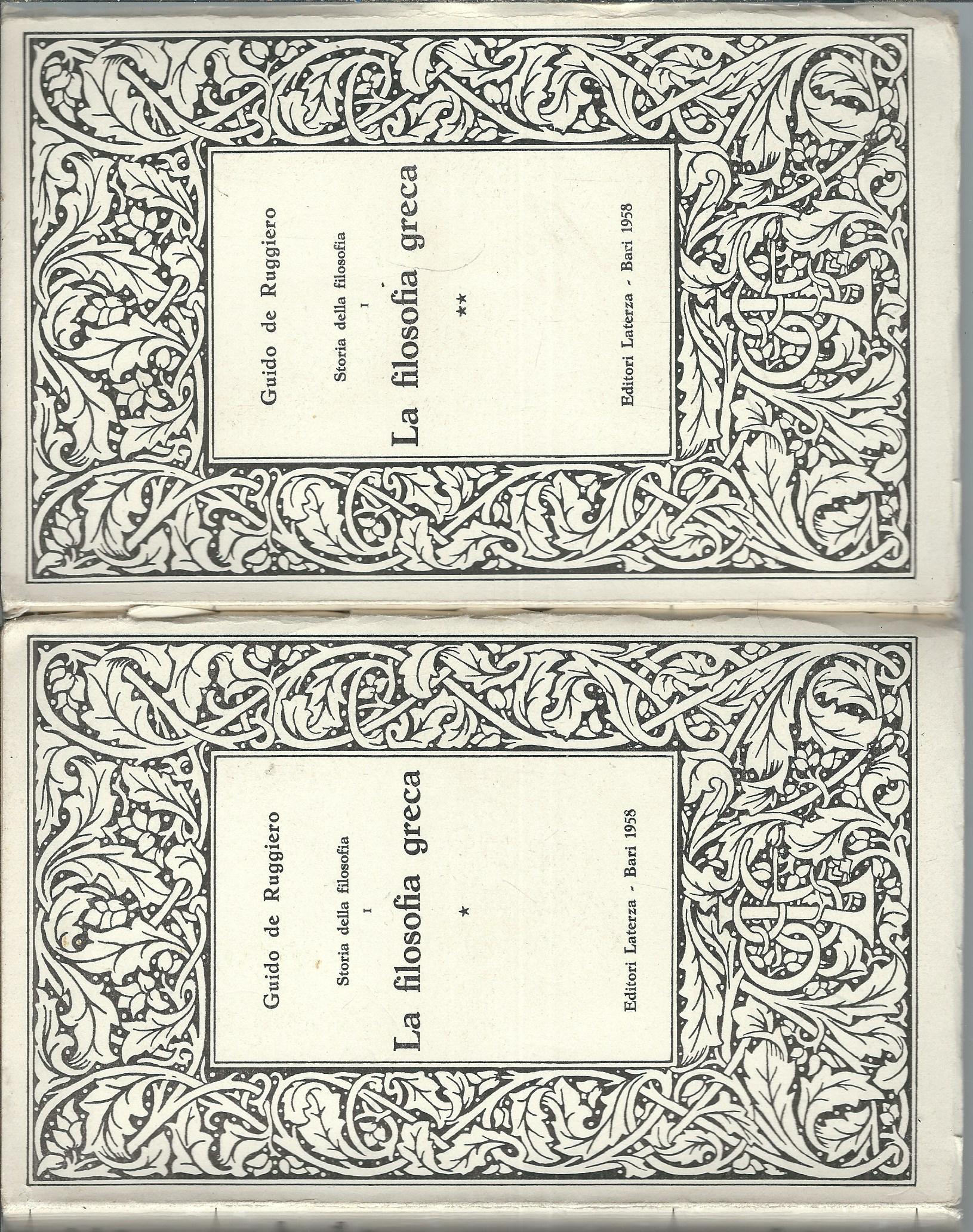 STORIA DELLA FILOSOFIA - LA FILOSOFIA GRECA - DUE VOLUMI