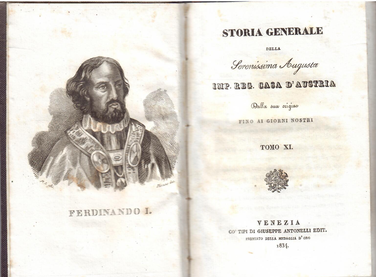 STORIA GENERALE DELLA SERENISSIMA AUGUSTA IMP. REG. CASA D'AUSTRIA - …