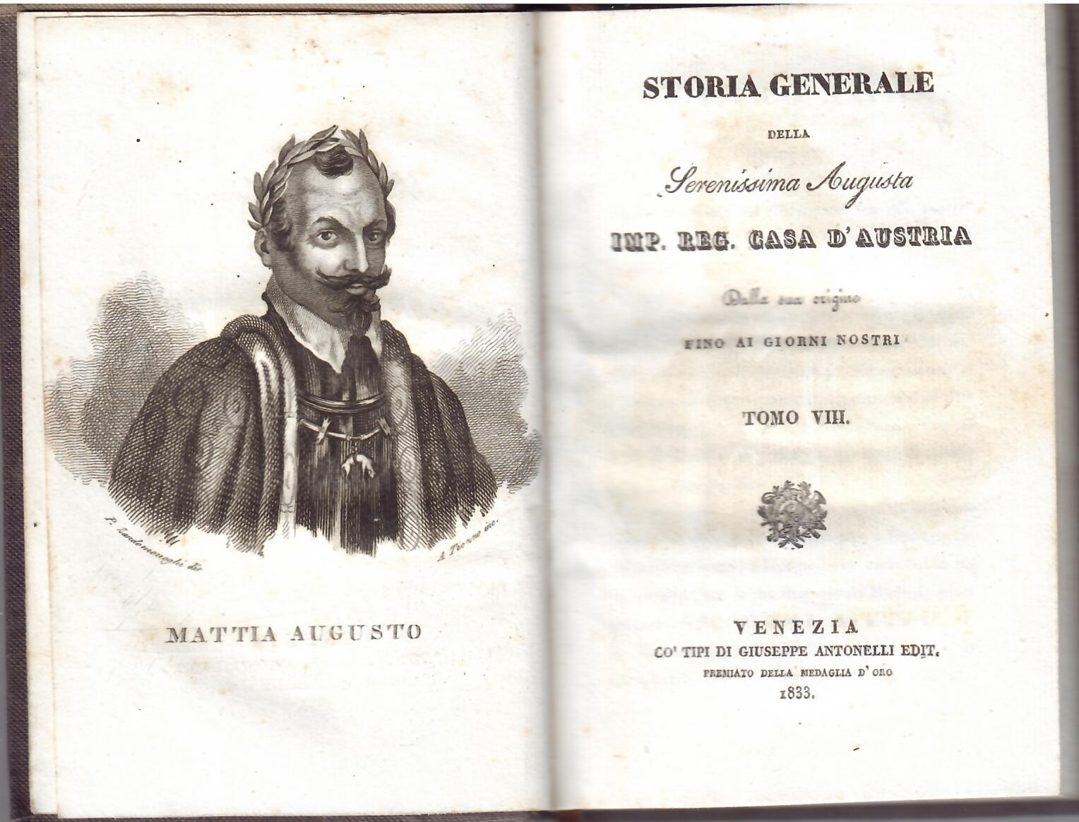 STORIA GENERALE DELLA SERENISSIMA AUGUSTA IMP. REG. CASA D'AUSTRIA - …