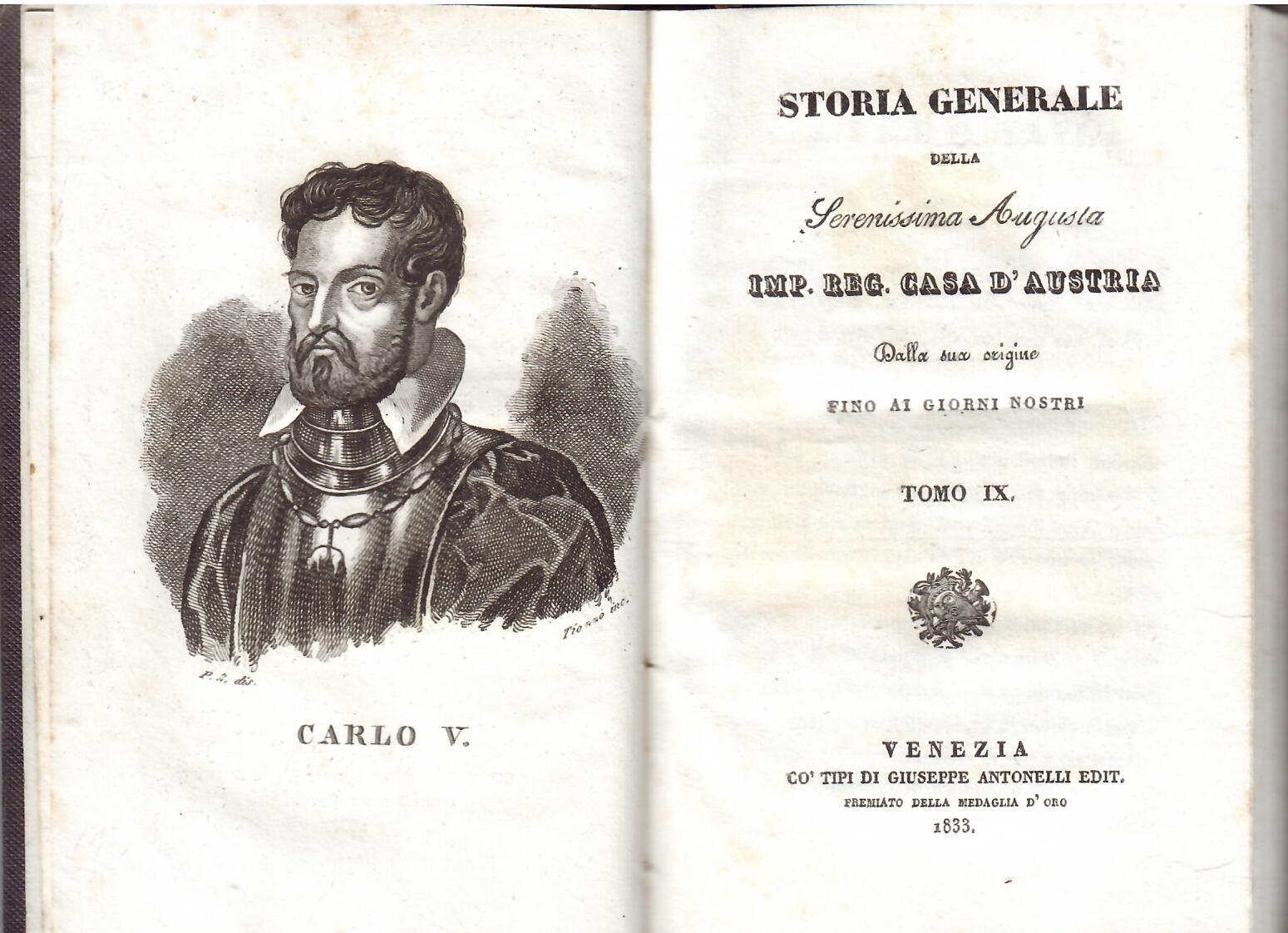 STORIA GENERALE DELLA SERENISSIMA AUGUSTA IMP. REG. CASA D'AUSTRIA - …