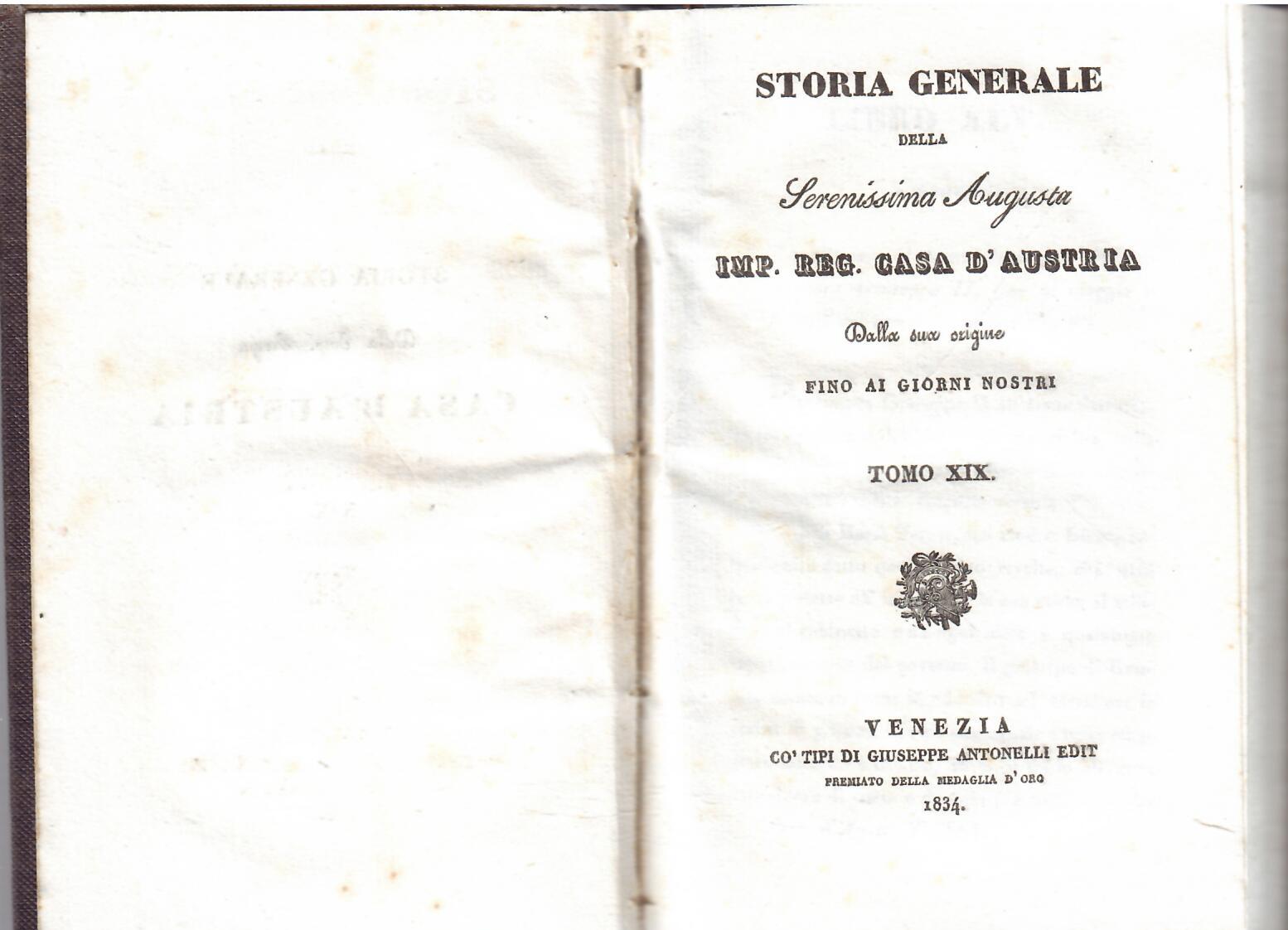 STORIA GENERALE DELLA SERENISSIMA AUGUSTA IMP. REG. CASA D'AUSTRIA - …