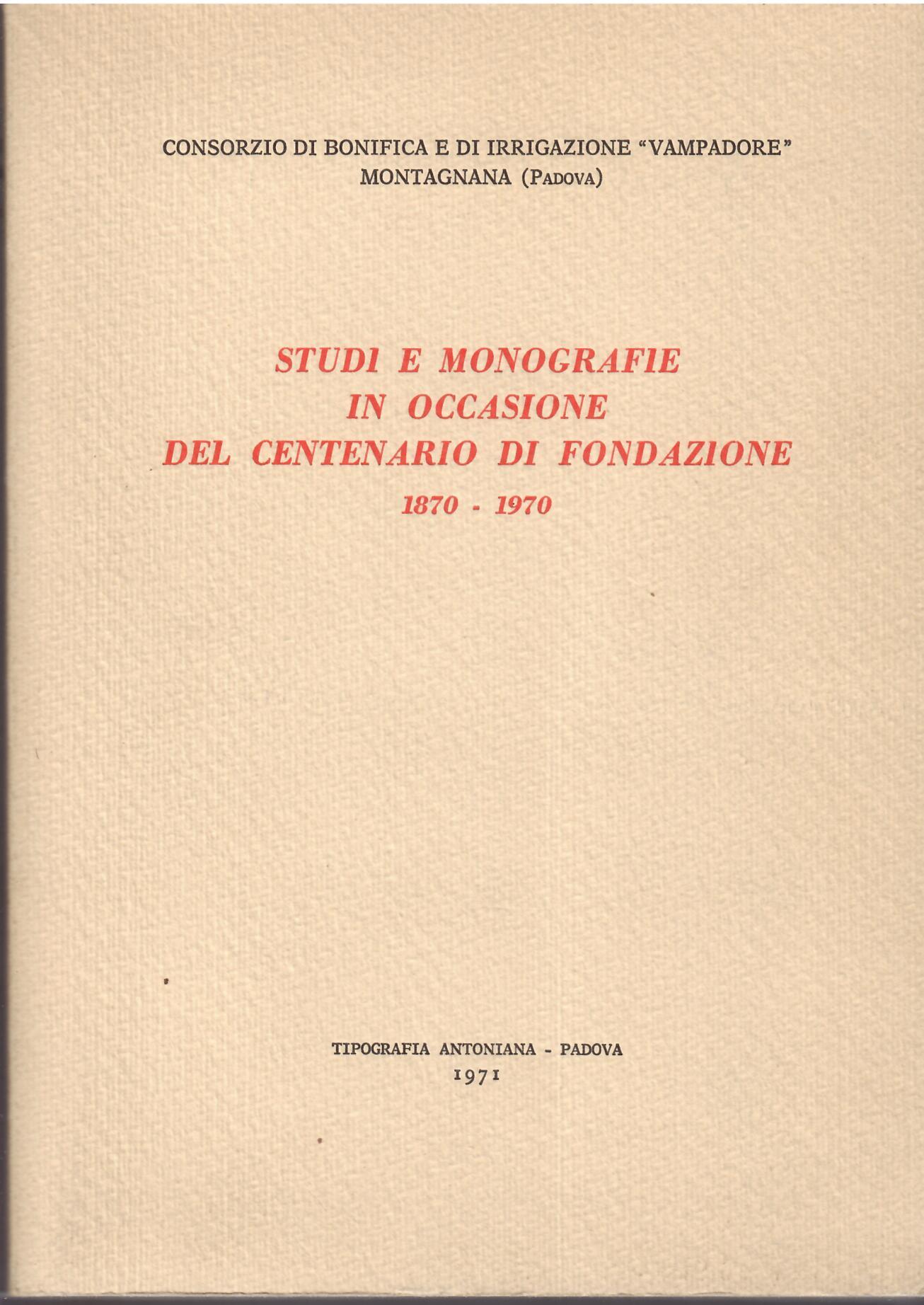 STUDI E MONOGRAFIE IN OCCASIONE DEL CENTENARIO DI FONDAZIONE ( …
