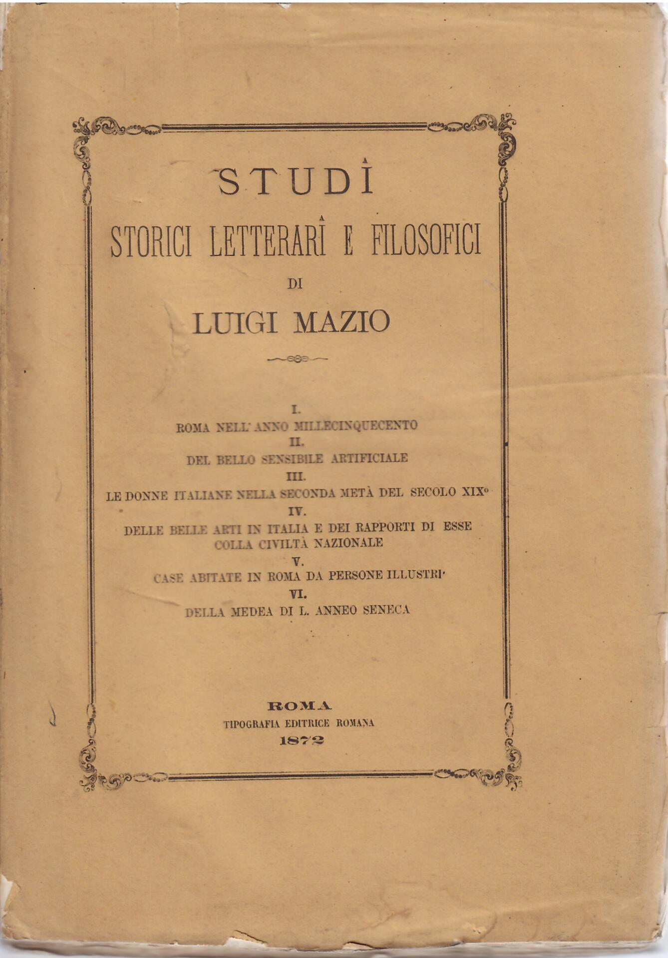 STUDI STORICI LETTERARI E FILOSOFICI DI LUIGI MAZIO