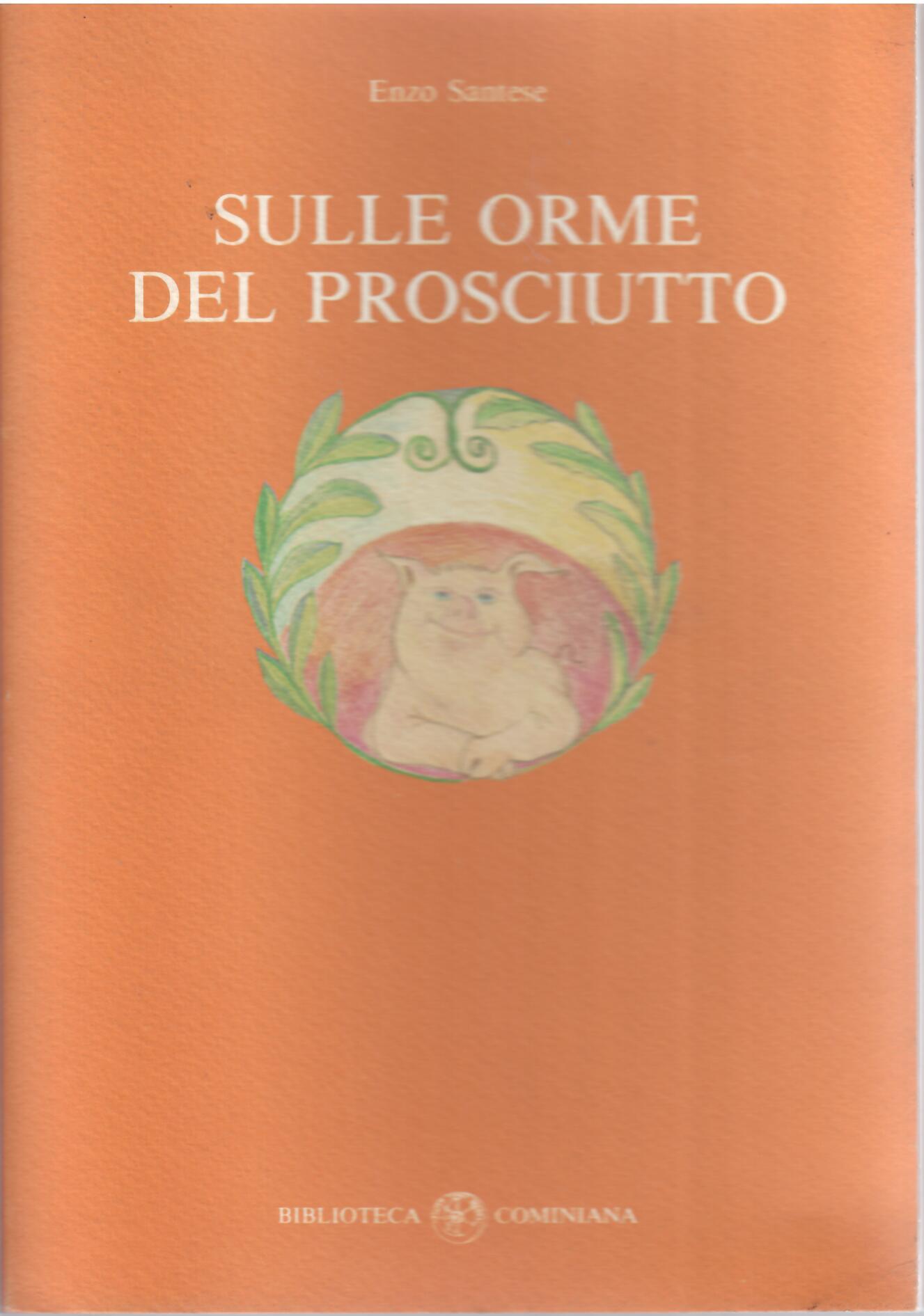 SULLE ORME DEL PROSCIUTTO