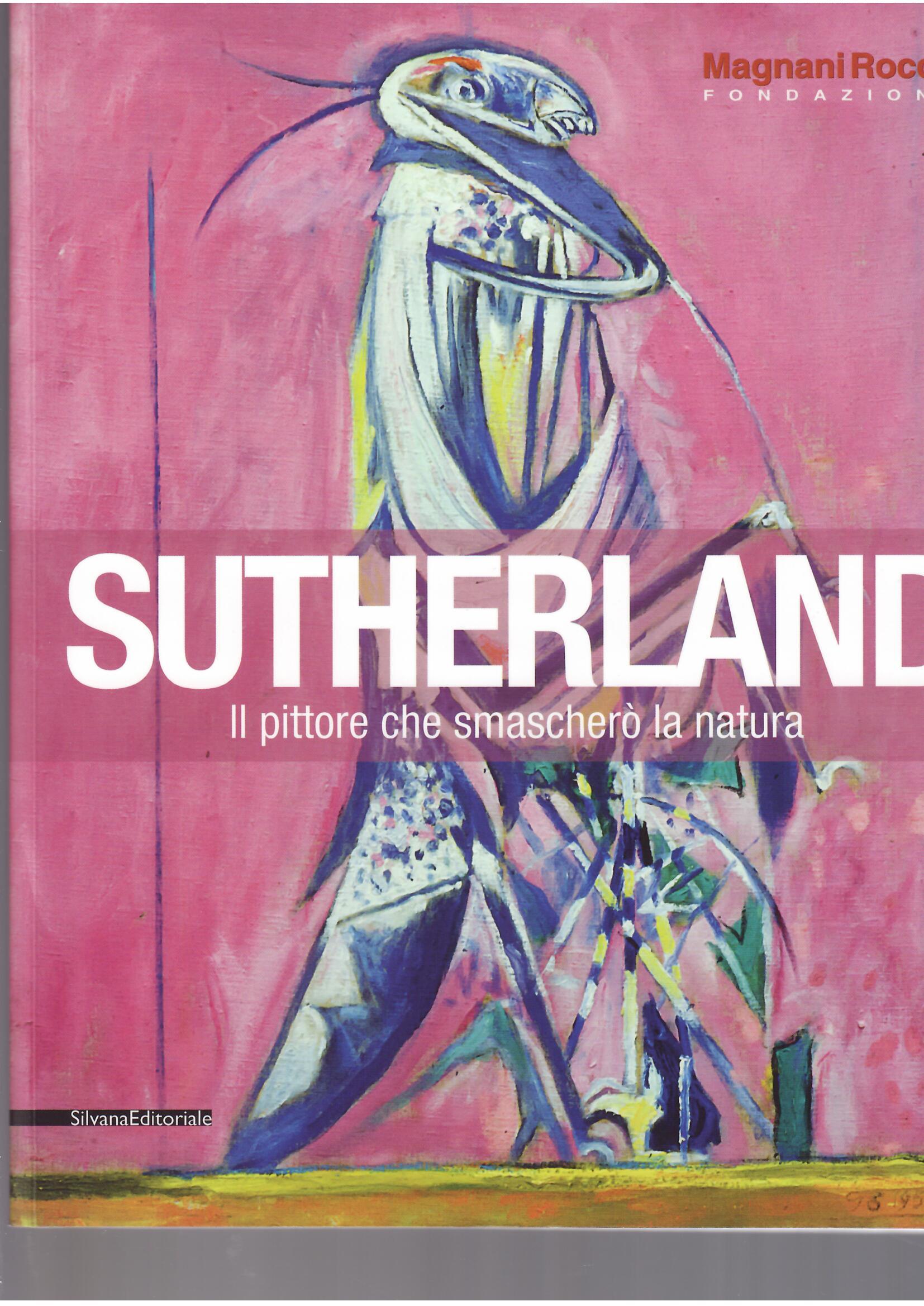 SUTHERLAND - IL PITTORE CHE SMASCHERO' LA NATURA