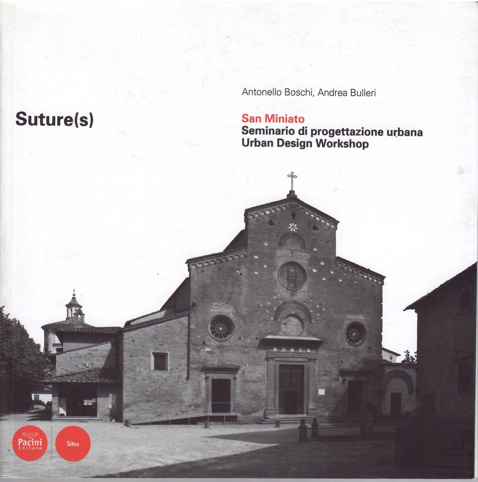 SUTURE(S) SAN MINIATO SEMINARIO DI PROGETTAZIONE URBANA - URBAN DESIGIN …
