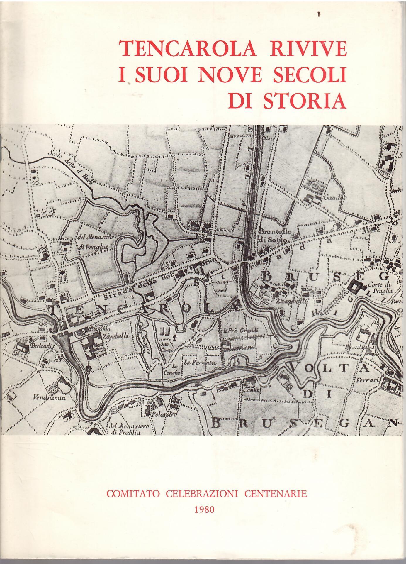 TENCAROLA RIVIVE I SUOI NOVE SECOLI DI STORIA