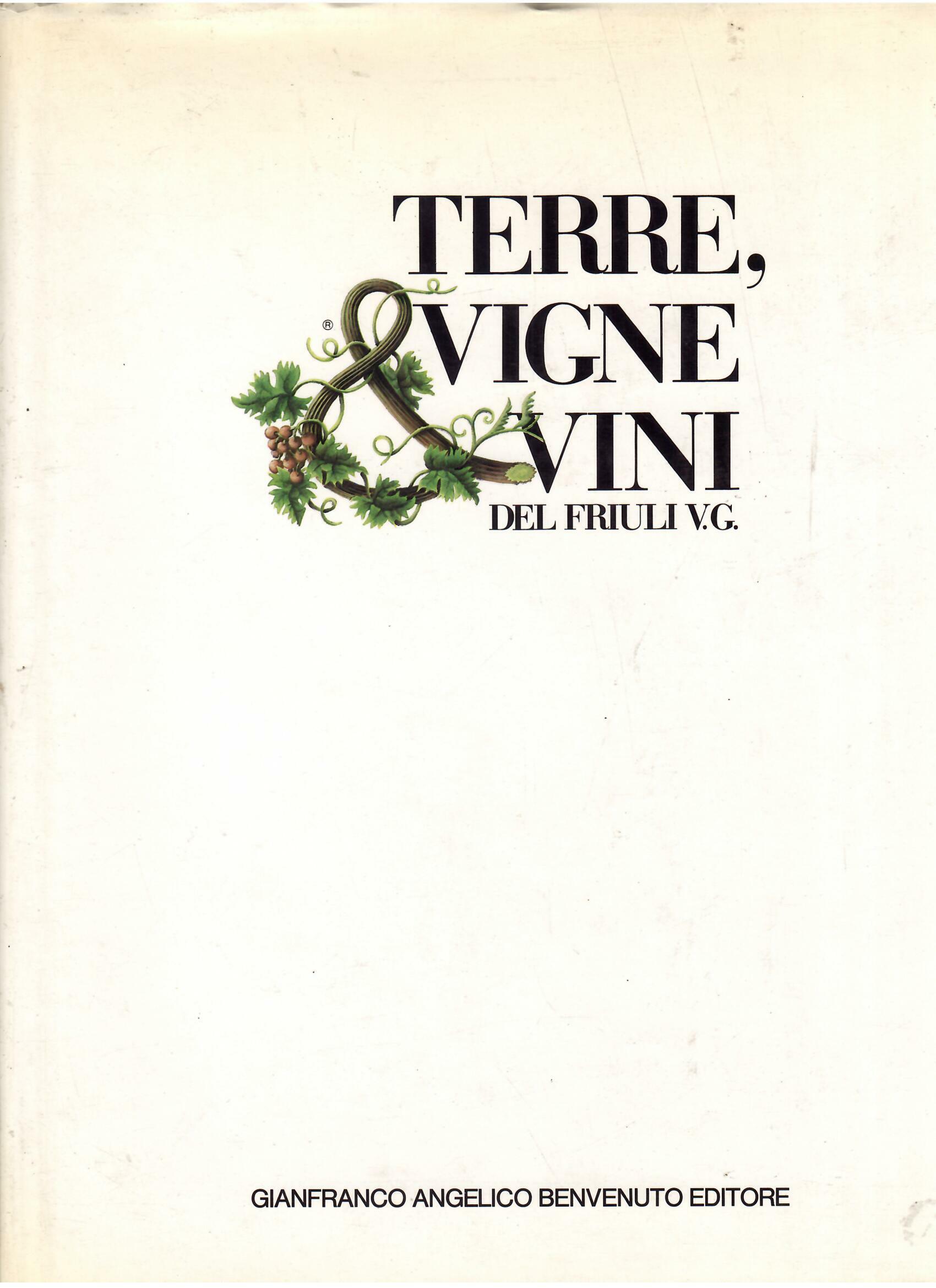 TERRE, VIGNE, VINI DEL FRIULI V.G.