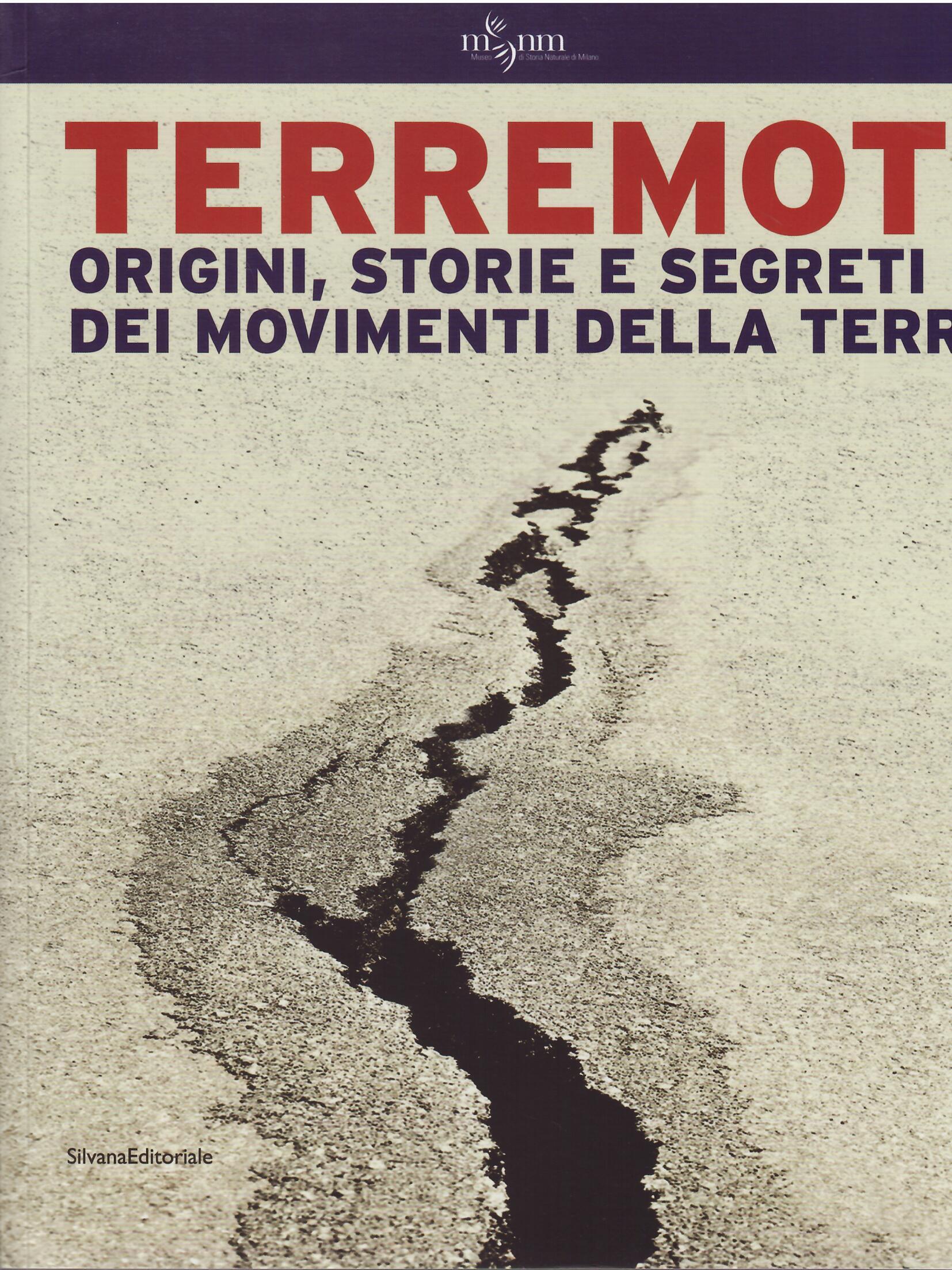 TERREMOTI - ORIGINI, STORIE, E SEGRETI DEI MOVIMENTI DELLA TERRA