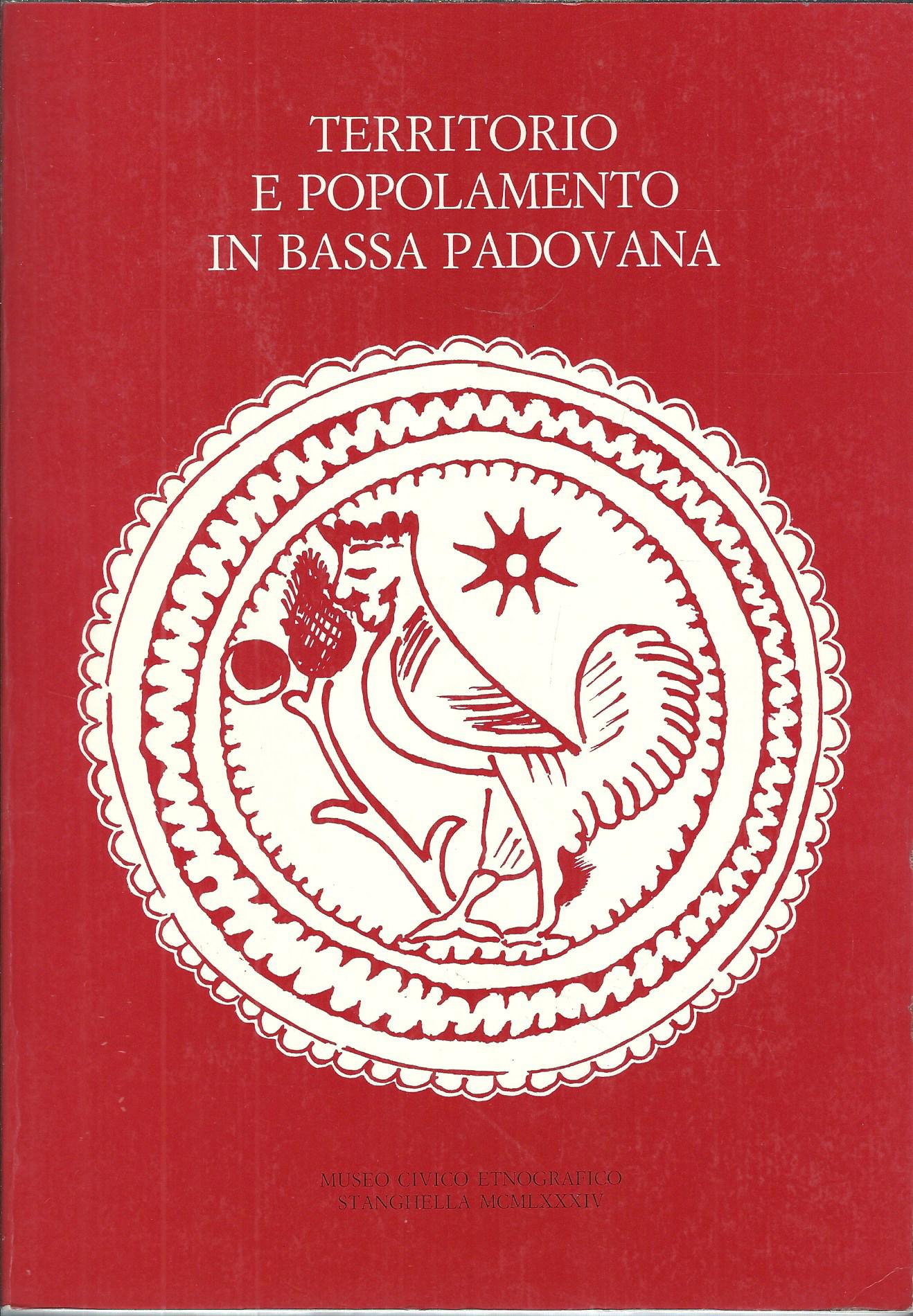 TERRITORIO E POPOLAMENTO IN BASSA PADOVANA