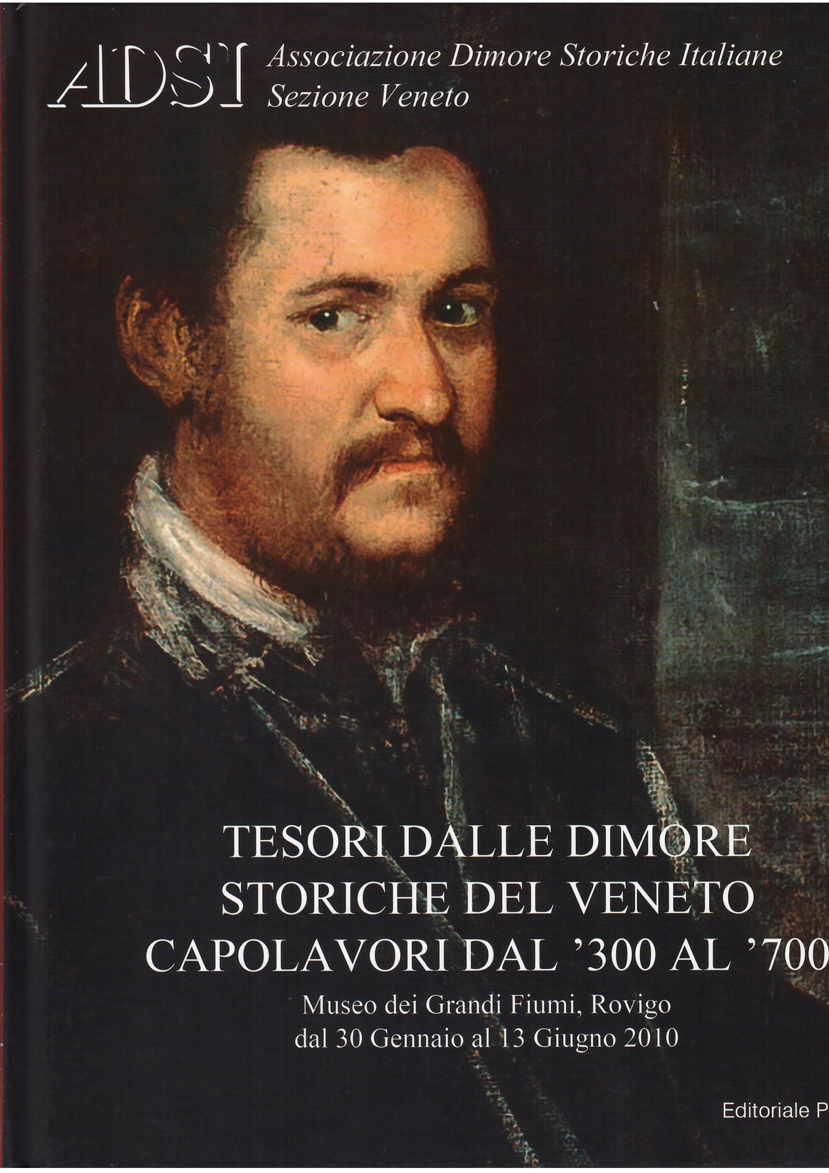 TESORI DALLE DIMORE STORICHE DEL VENETO - CAPOLAVORI DAL '300 …