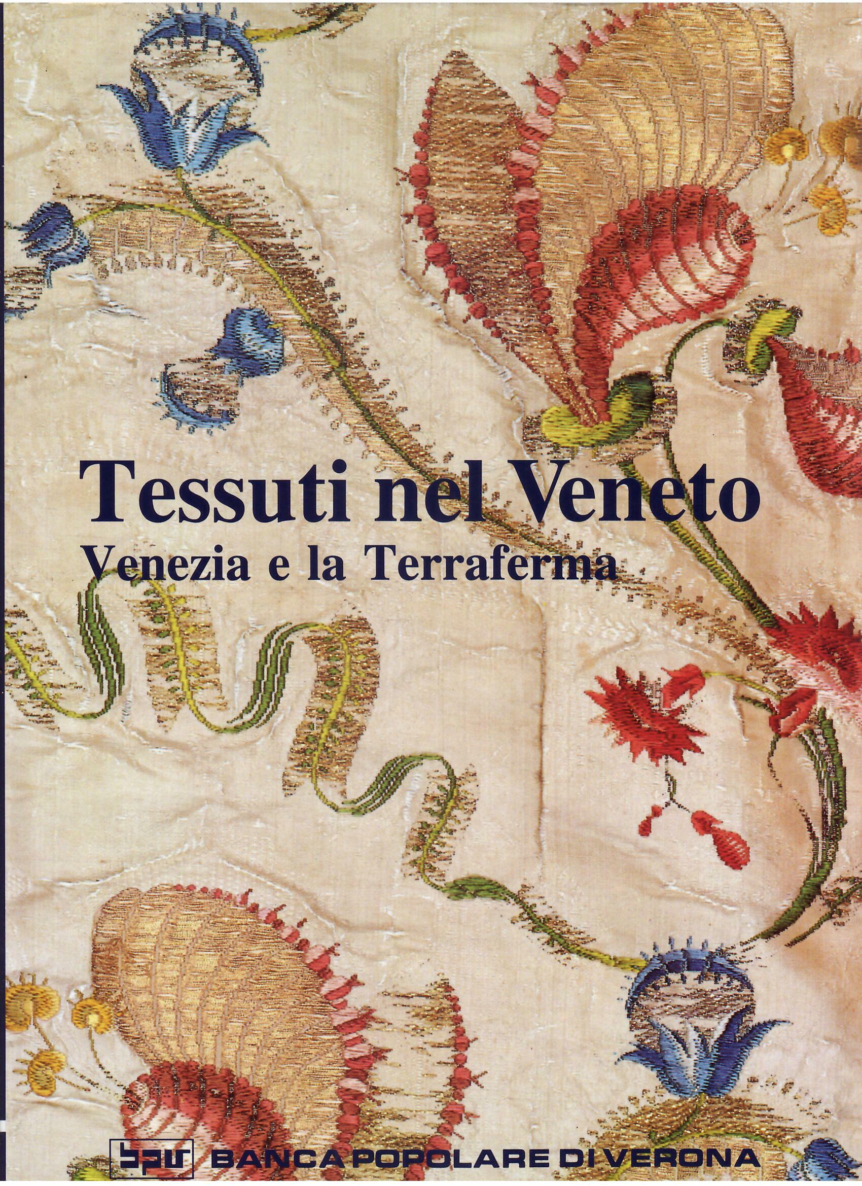 TESSUTI NEL VENETO - VENEZIA E LA TERRAFERMA