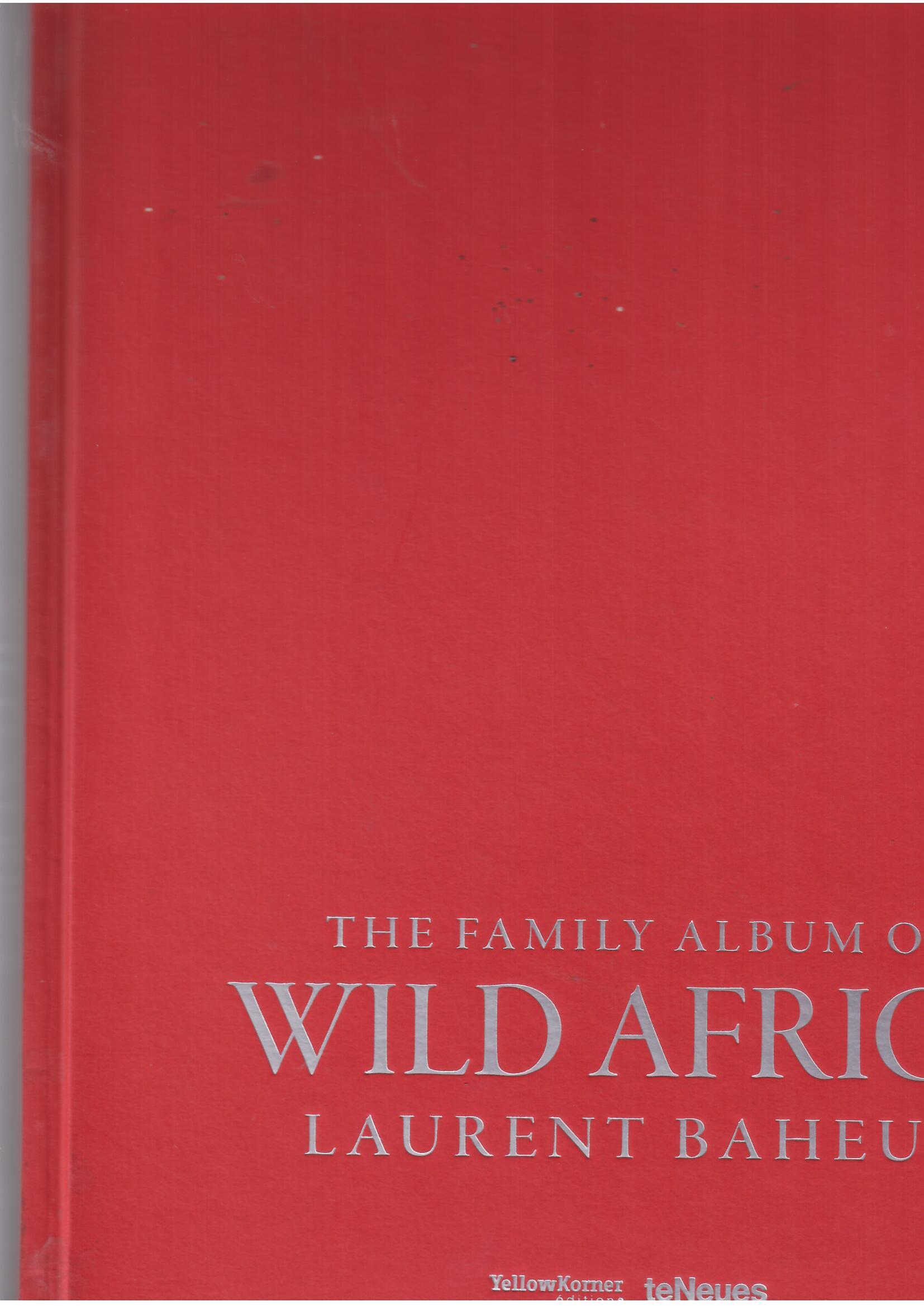 THE FAMILY ALBUM OF WILD AFRICA