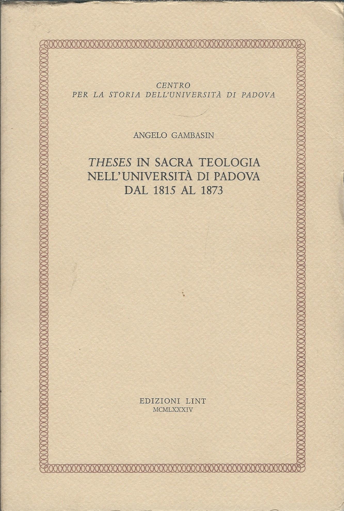 THESES IN SACRA TEOLOGIA NELL'UNIVERSITA' DI PADOVA DAL 1815 - …