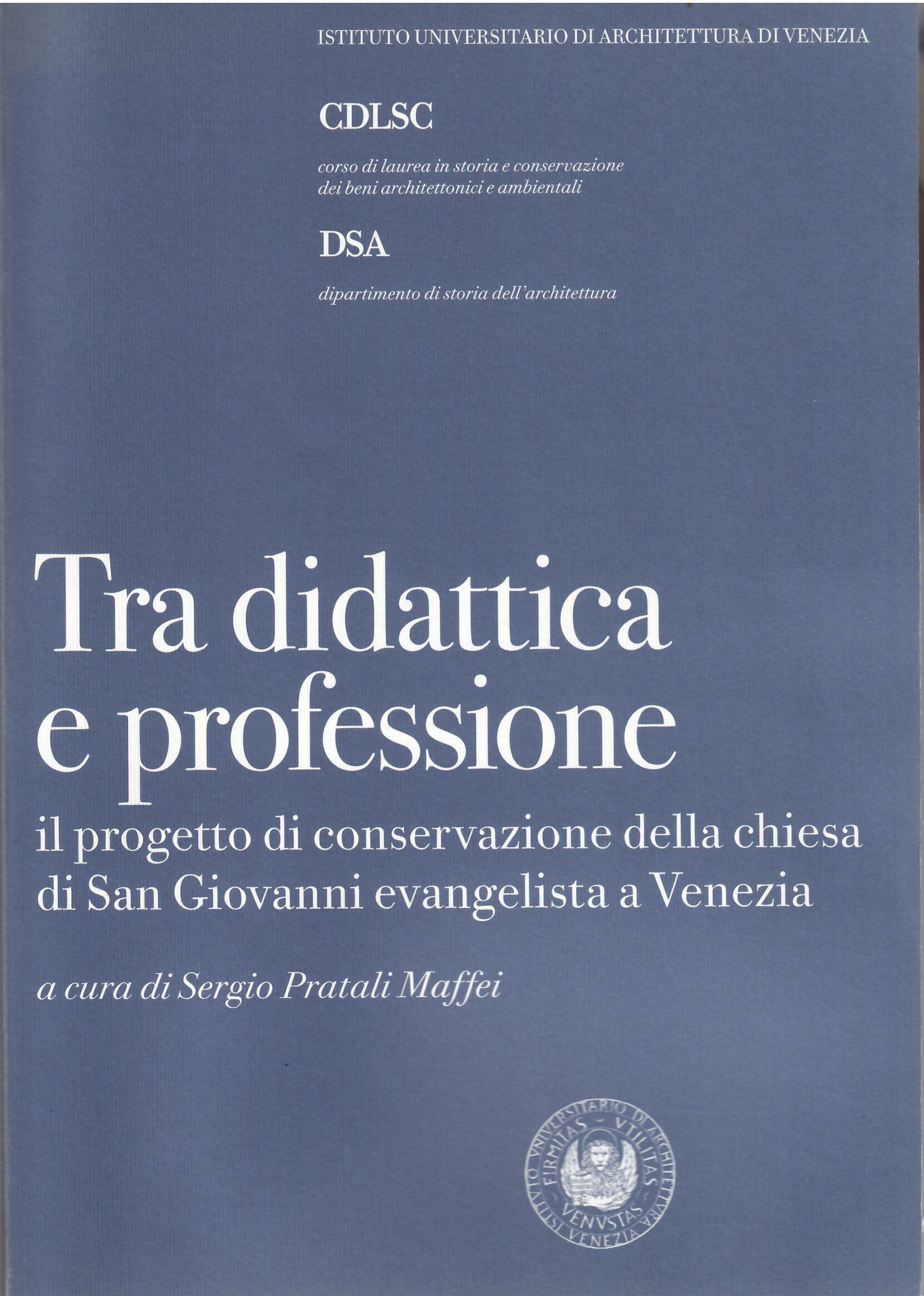 TRA DIDATTICA E PROFESSIONE - IL PROGETTO DI CONSERVAZIONE DELLA …