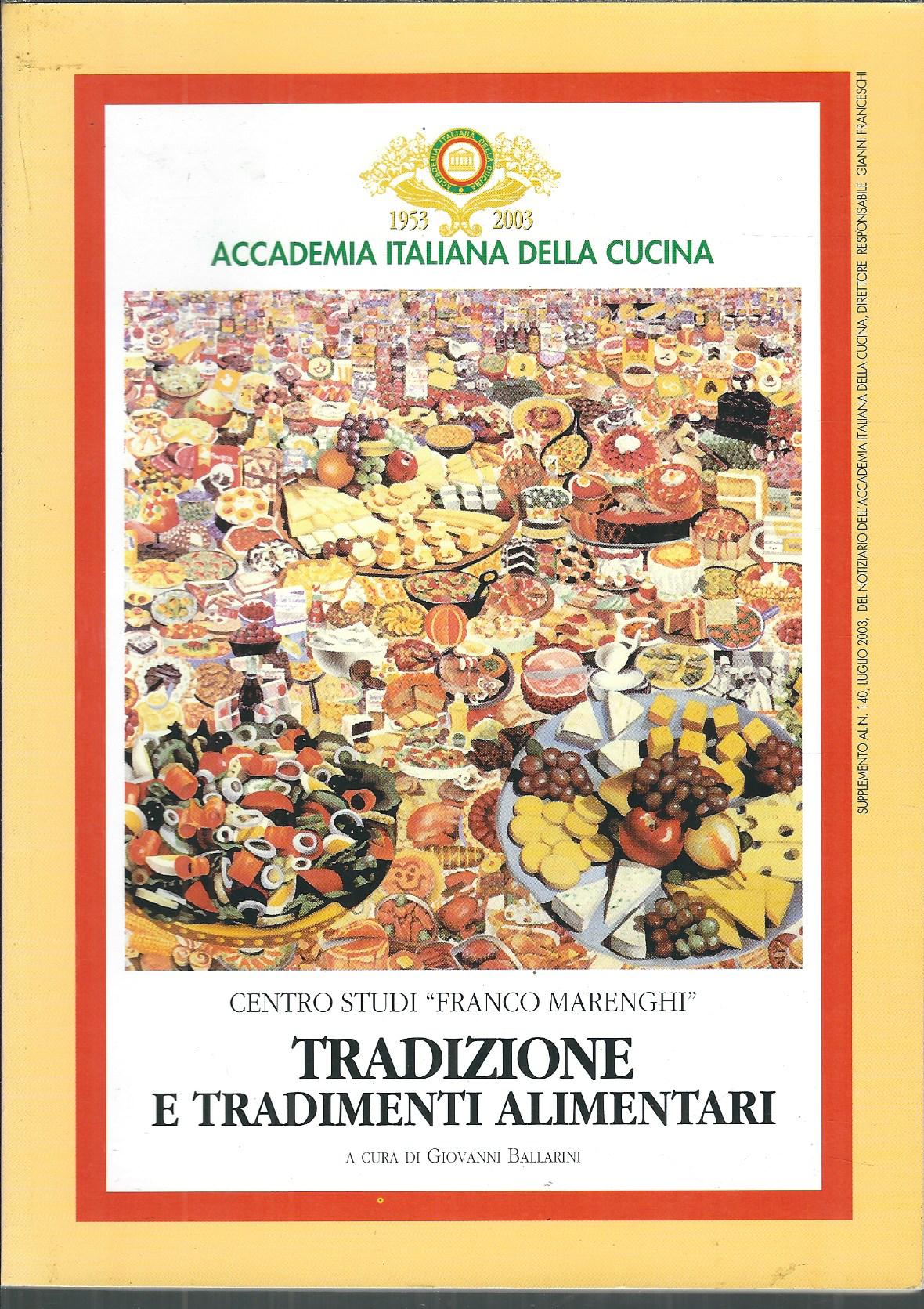 TRADIZIONE E TRADIMENTI ALIMENTARI
