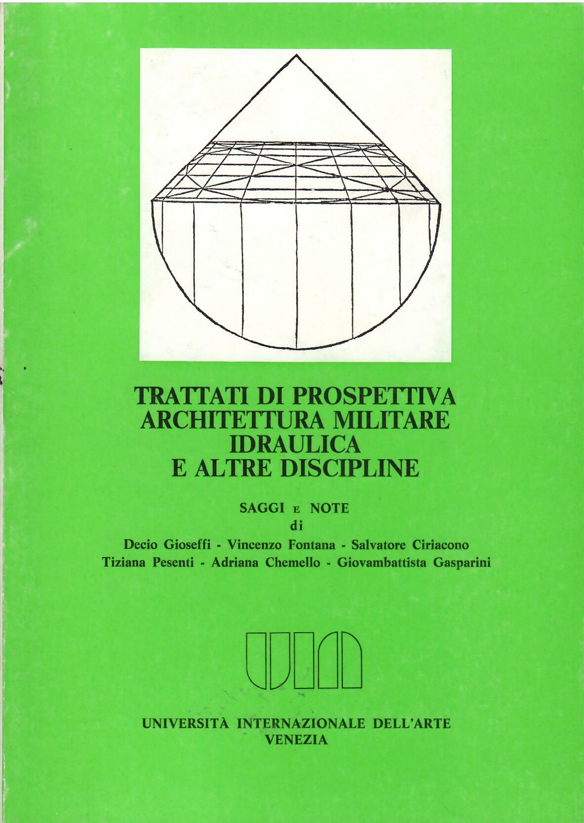 TRATTATI DI PROSPETTIVA ARCHITETTURA MILITARE IDRAULICA E ALTRE DISCIPLINE