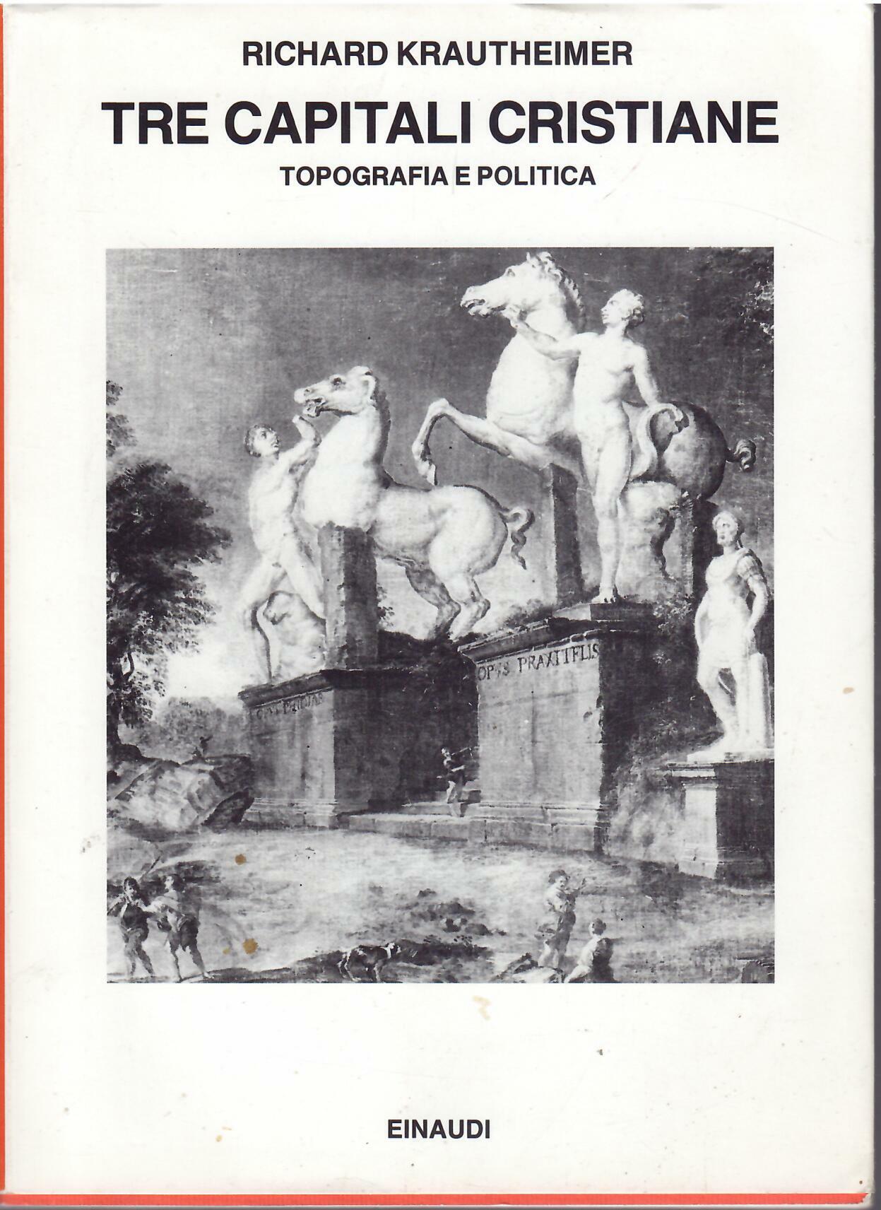 TRE CAPITALI CRISTIANE - TOPOGRAFIA E POLITICA