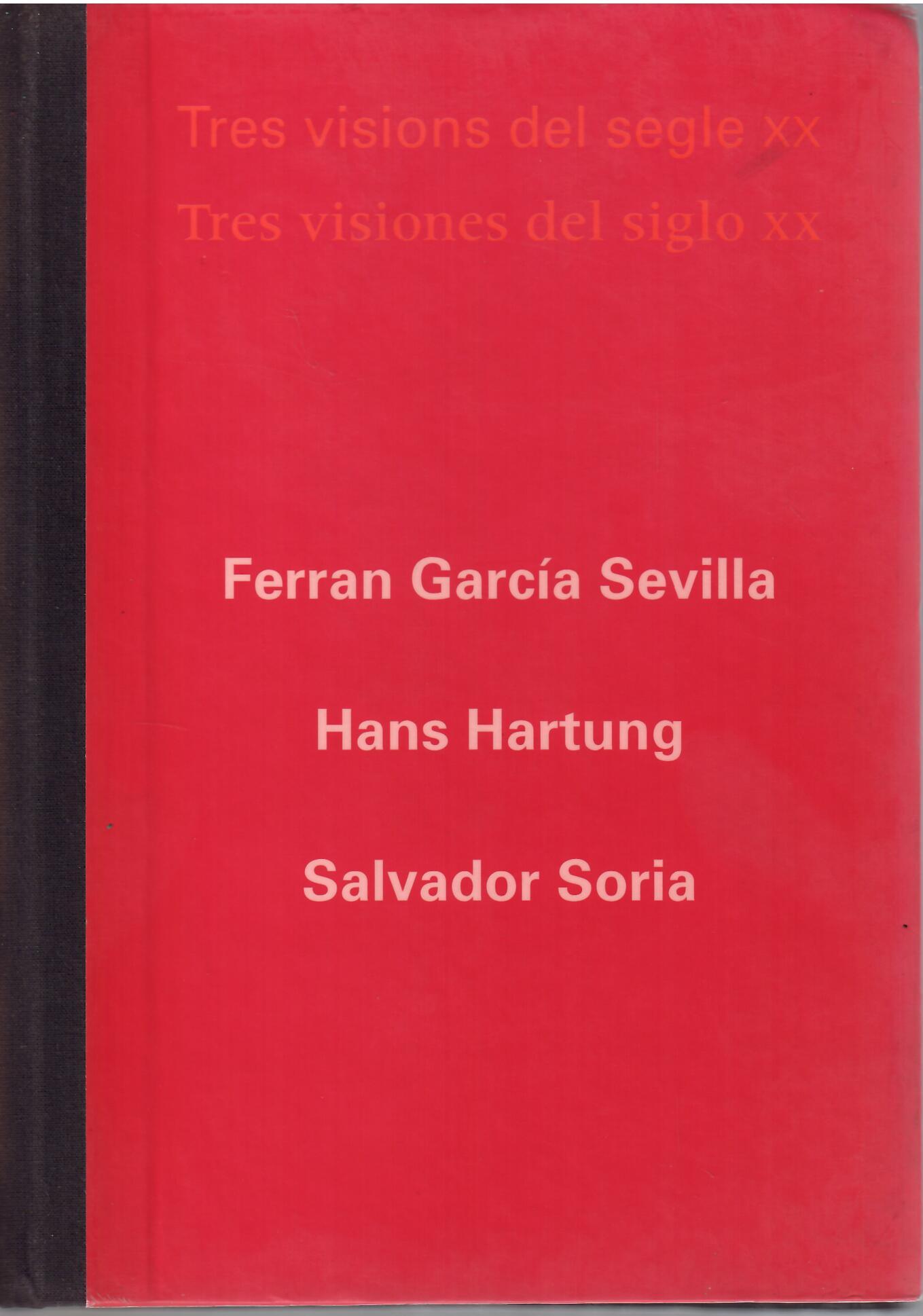 TRES VISIONS DEL SEGLE XX