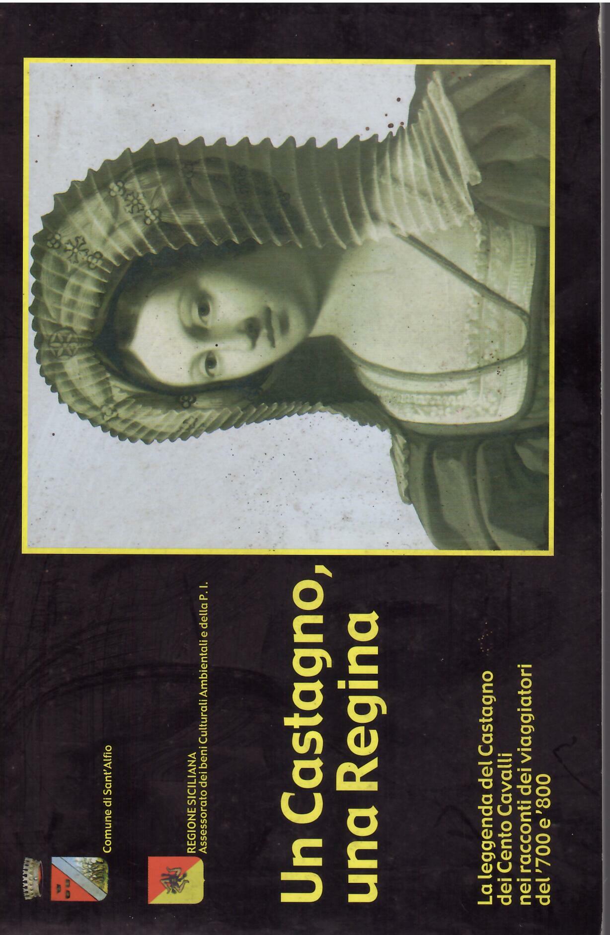 UN CASTAGNO, UNA REGINA