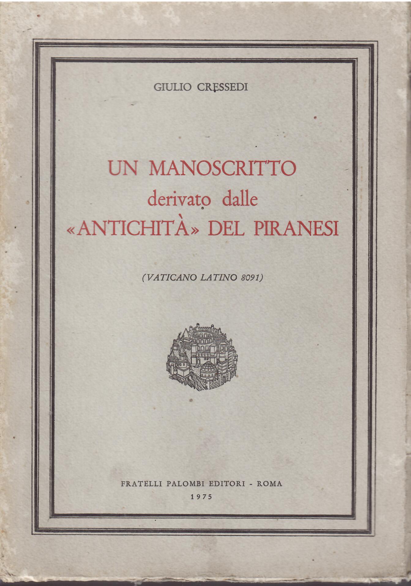 UN MANOSCRITTO DERIVATO DALLE "ANTICHITA'" DEL PIRANESI