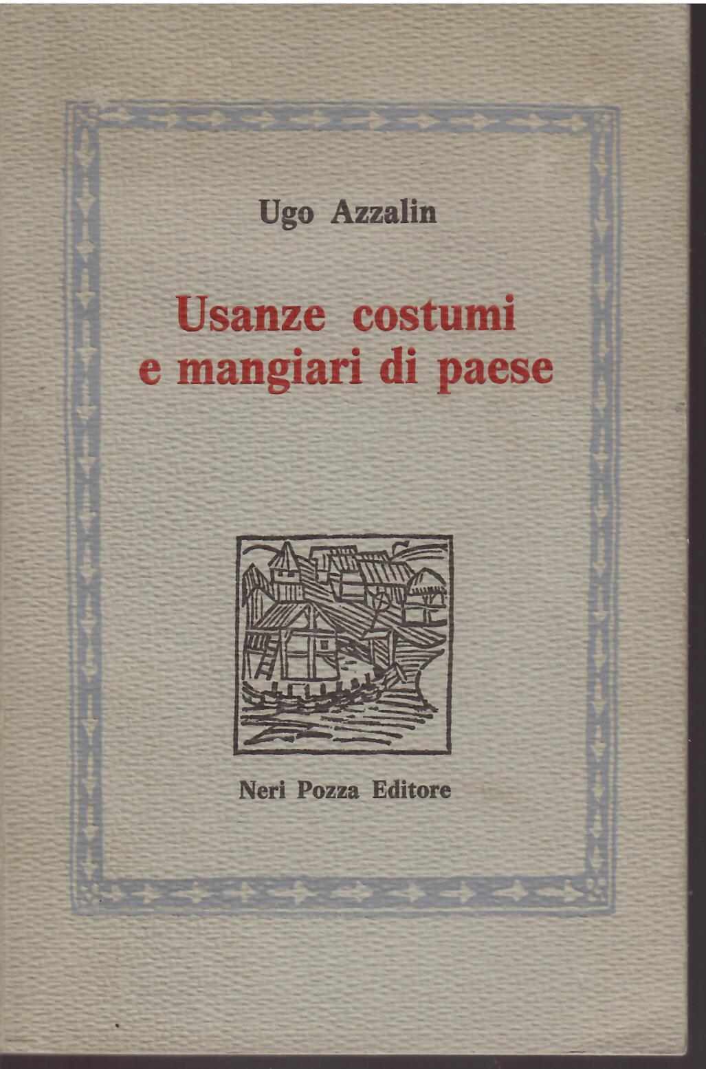 USANZE COSTUMI E MANGIARI DI PAESE
