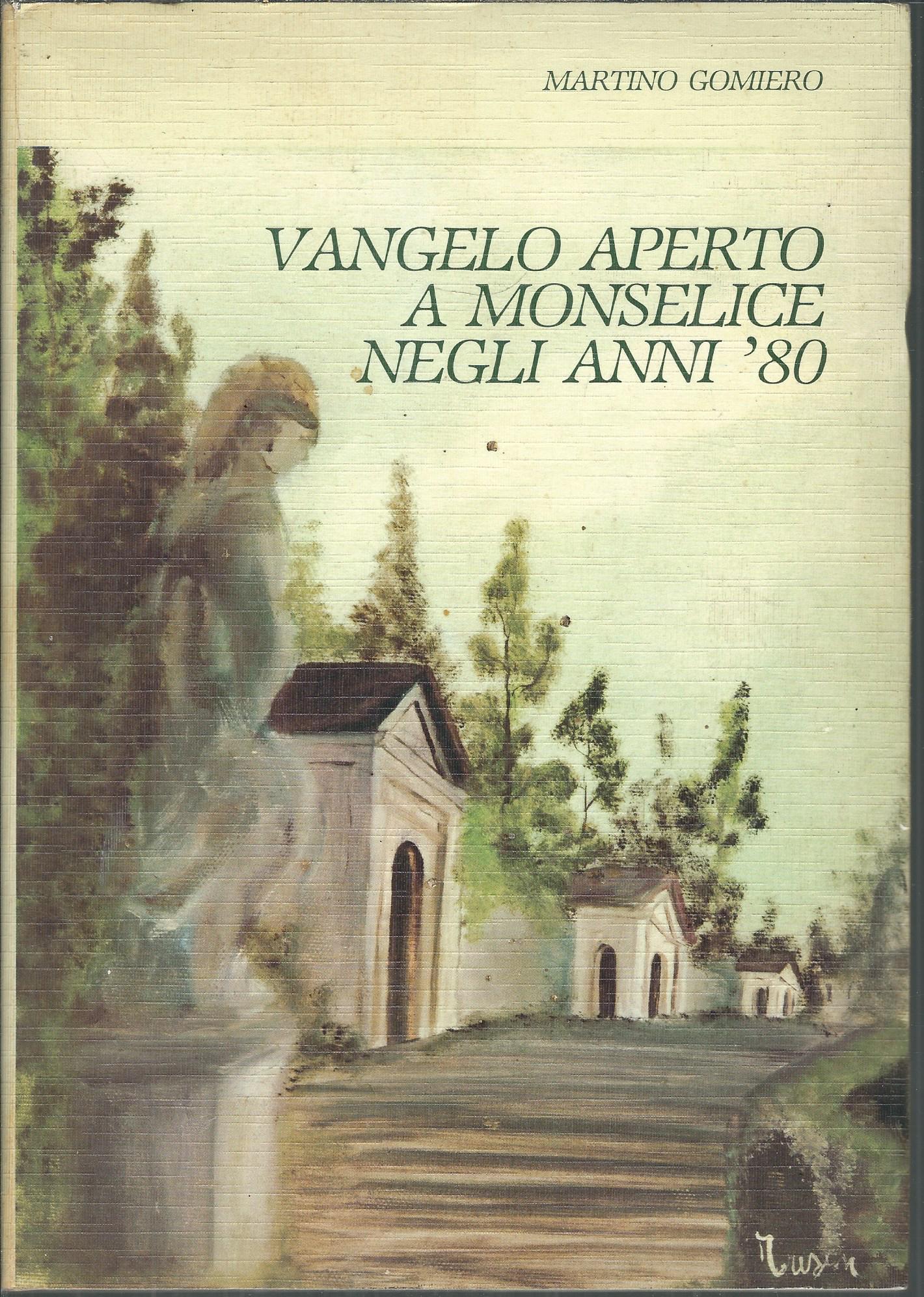 VANGELO APERTO A MONSELICE NEGLI ANNI '80
