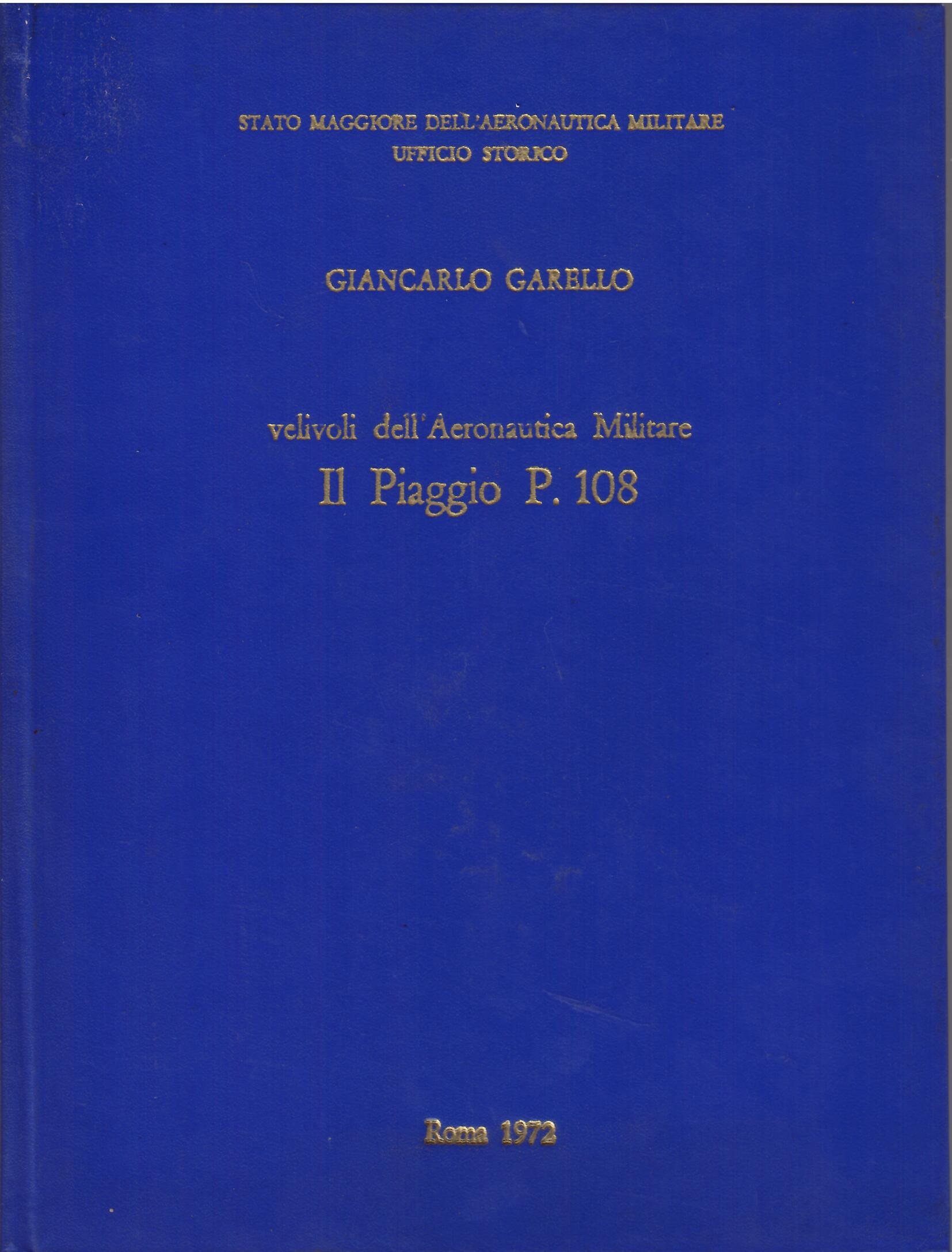 VELIVOLI DELL'AERONAUTICA MILITARE IL PIAGGIO P. 108