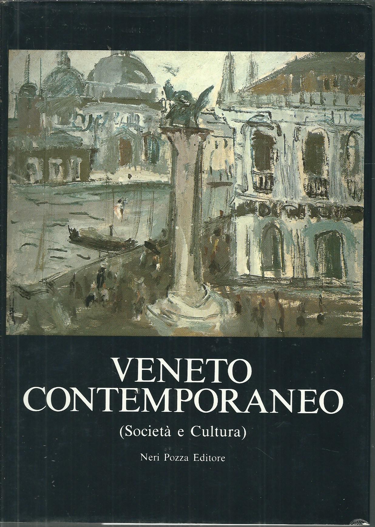 VENETO CONTEMPORANEO ( SOCIETA' E CULTURA )