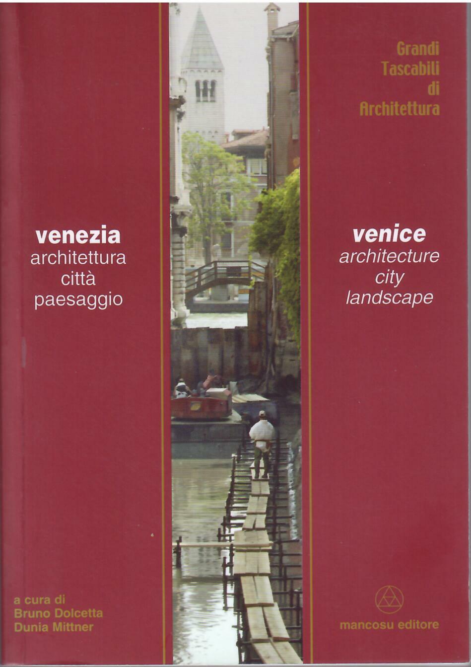 VENEZIA - ARCHITETTURA, CITTA' PAESAGGIO