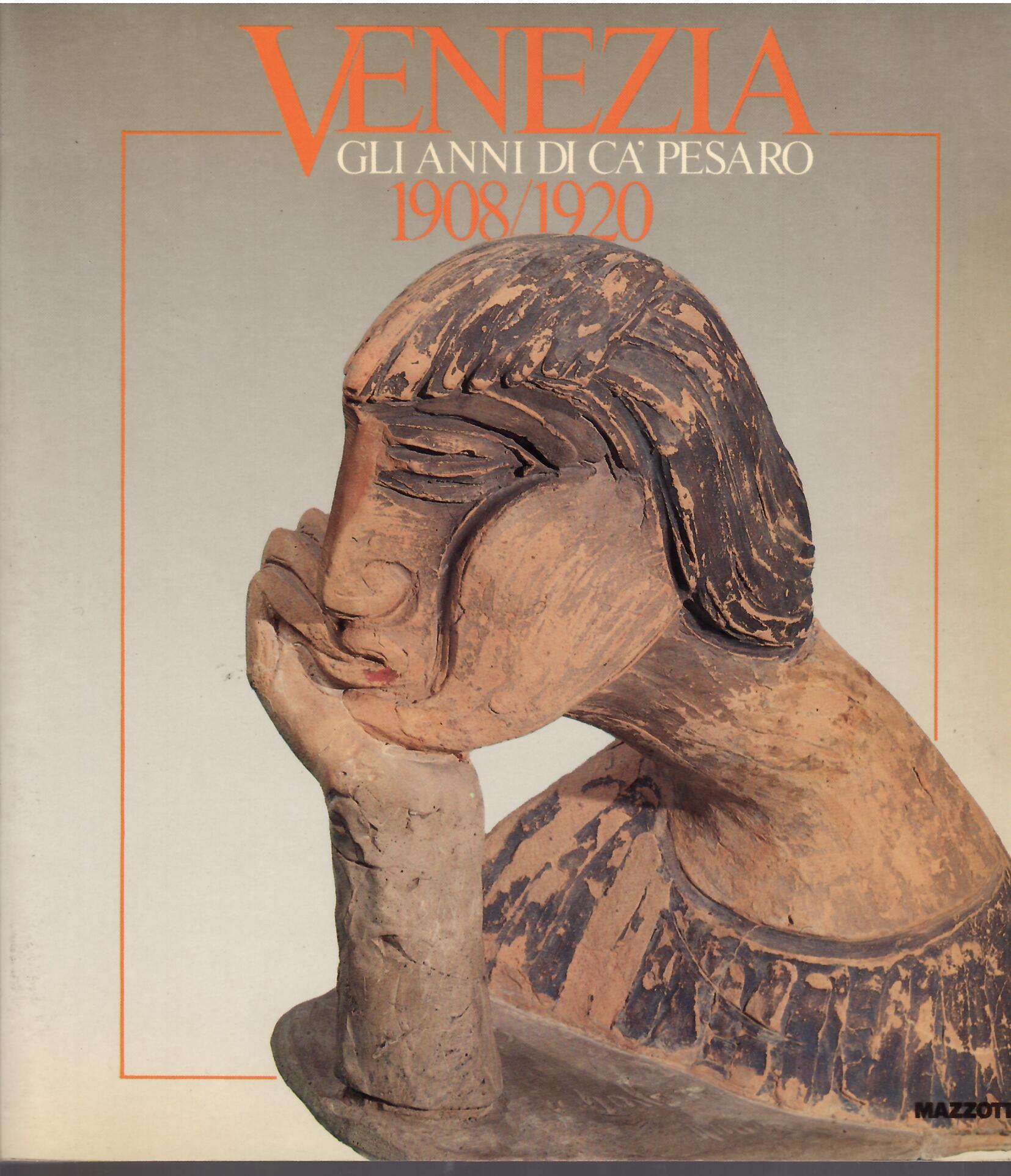 VENEZIA GLI ANNI DI CA' PESARO - 1908 - 1920