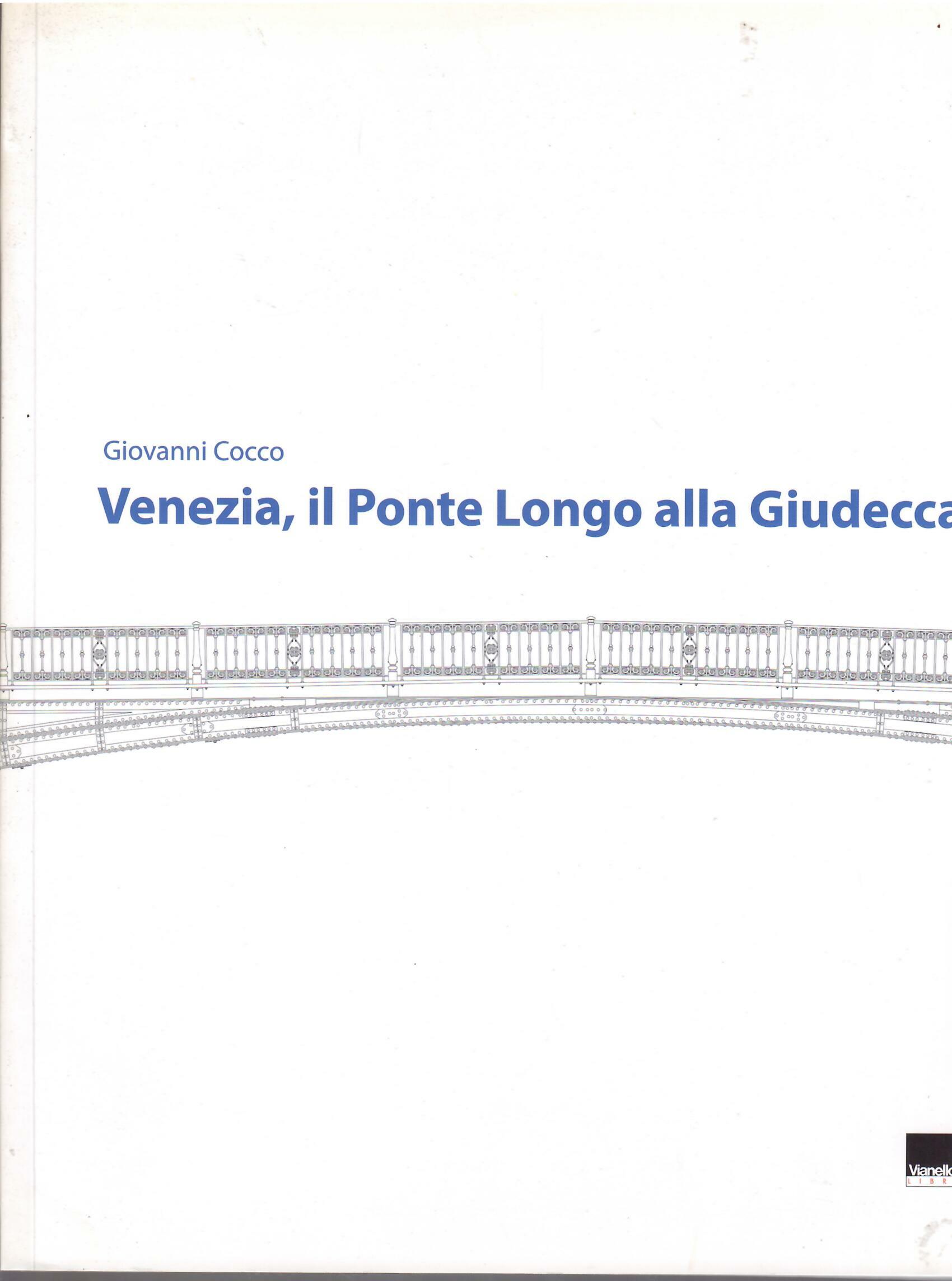 VENEZIA, IL PONTE LONGO ALLA GIUDECCA