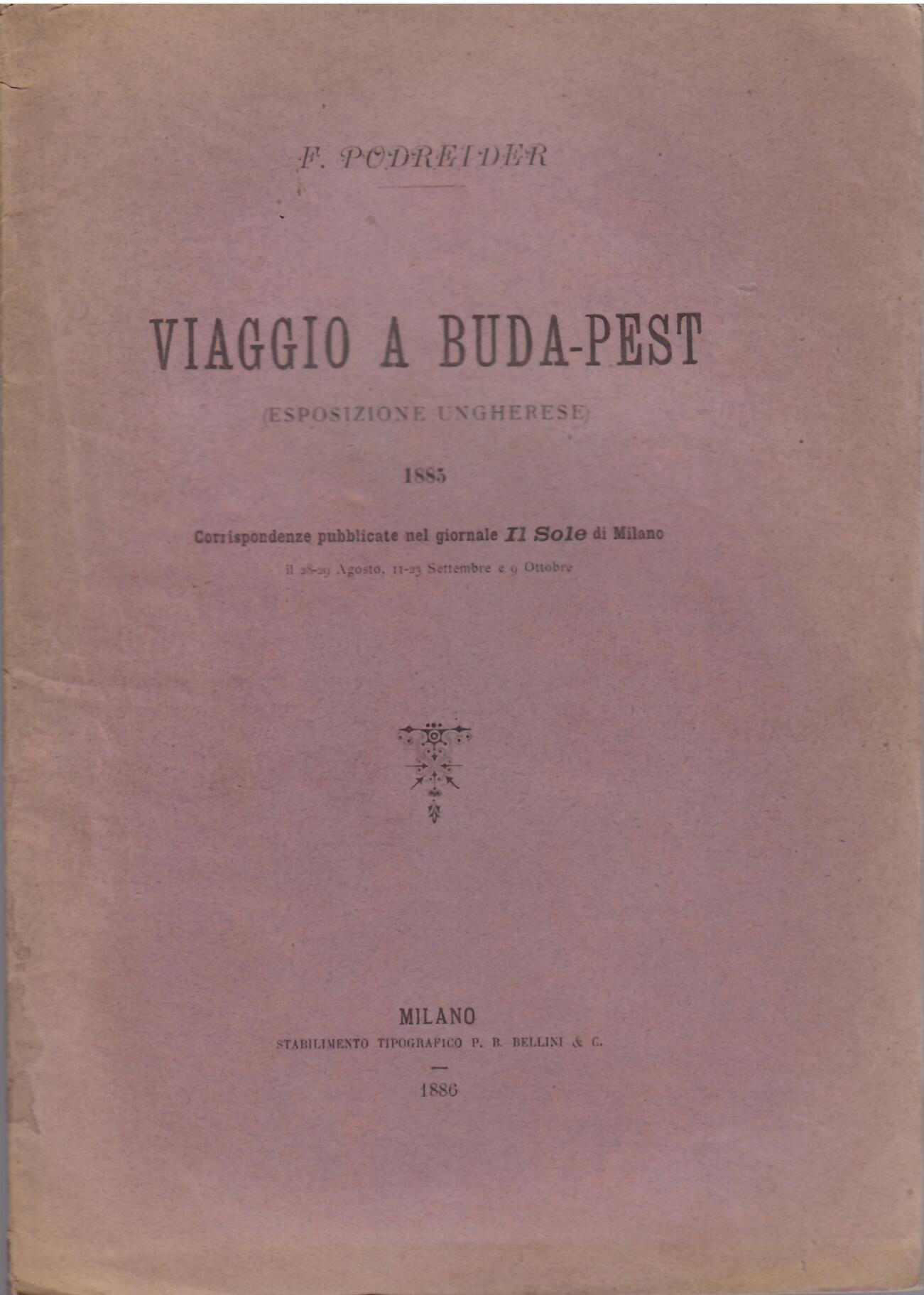 VIAGGIO A BUDA-PEST ( ESPOSIZIONE UNGHERESE ) 1885