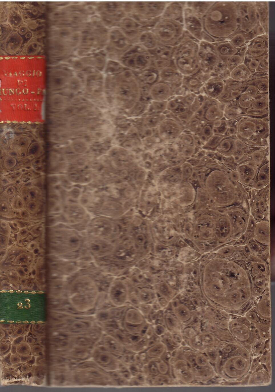 VIAGGIO NELL'INTERNO DELL'AFRICA FATTO NEGLI ANNI 1795 - 1796 - …