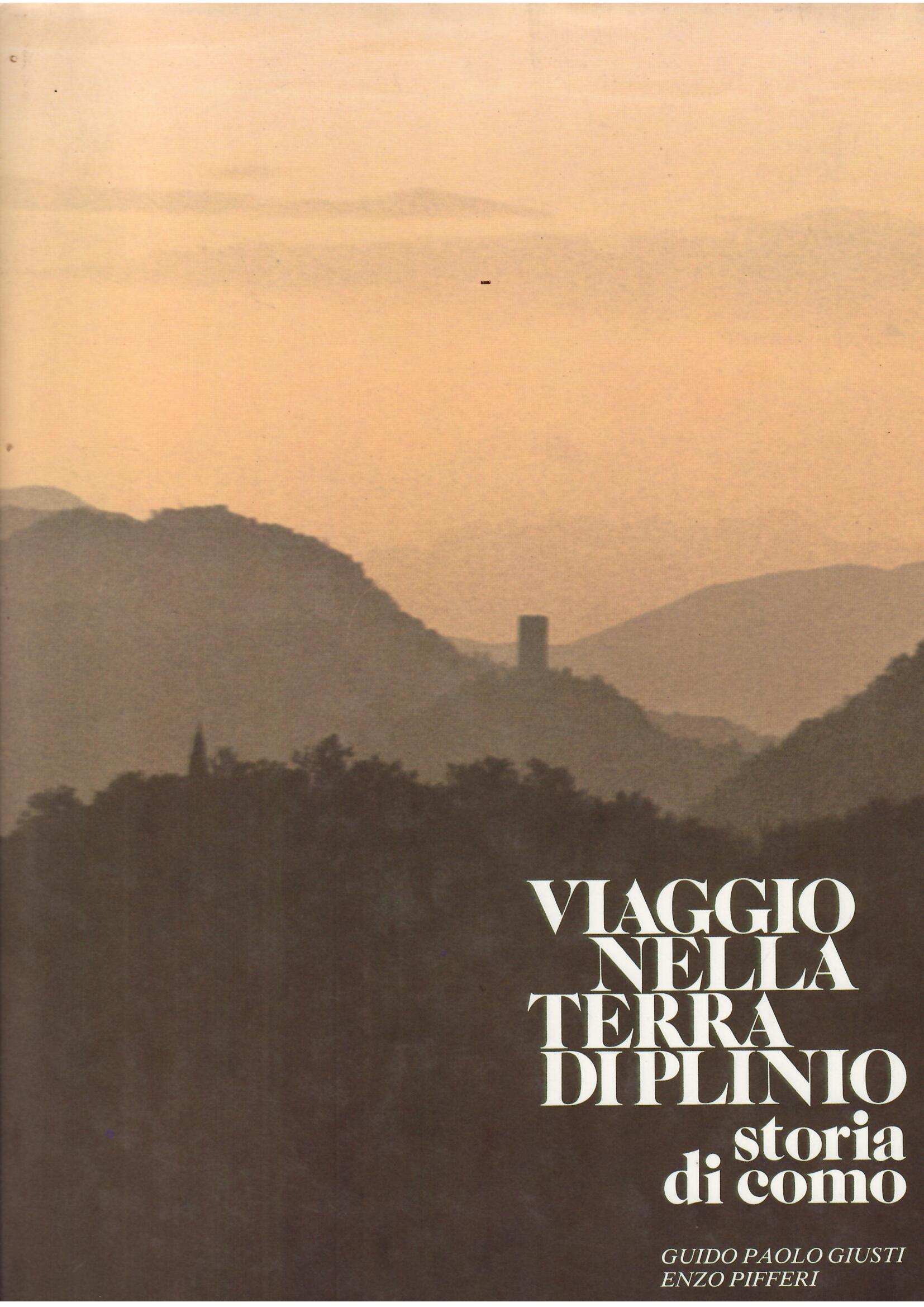 VIAGGIO NELLA TERRA DI PLINIO - STORIA DI COMO