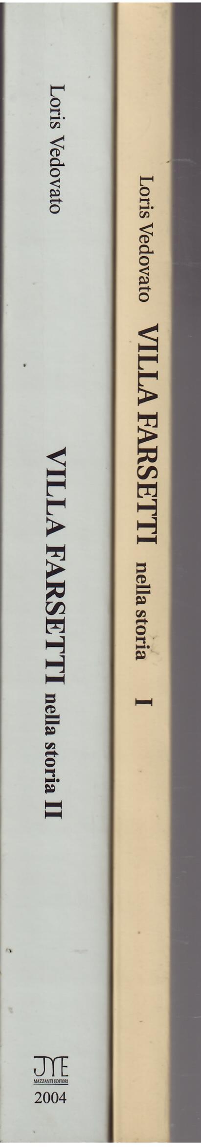 VILLA FARSETTI NELLA STORIA - DUE VOLUMI
