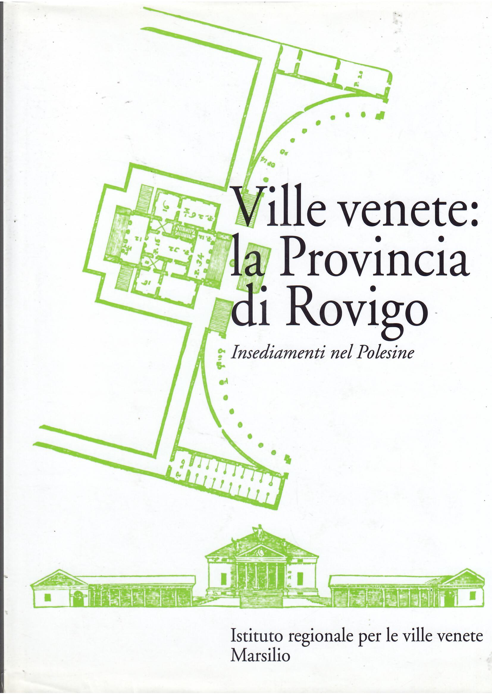VILLE VENETE: LA PROVINCIA DI ROVIGO - INSEDIAMENTI NEL POLESINE