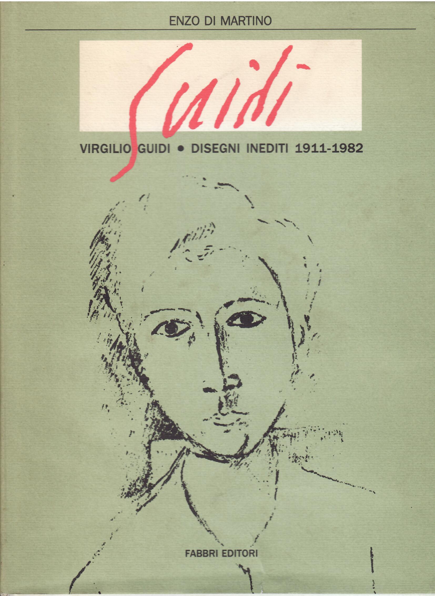 VIRGILIO GUIDI - DISEGNI INEDITI - 1913 - 1982